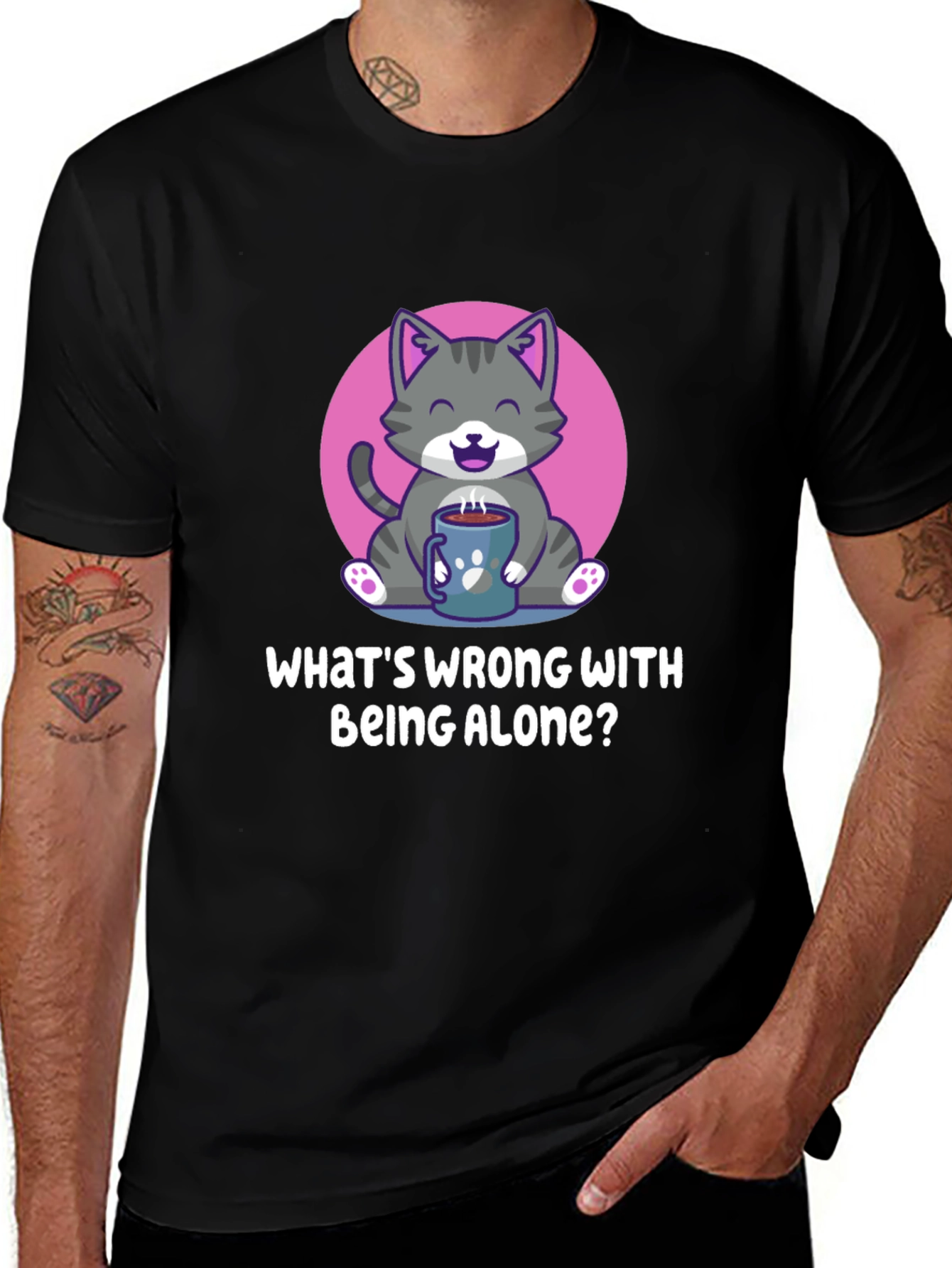 Alone Cat T-Shirt -  Whats Wrong With Being Alone?