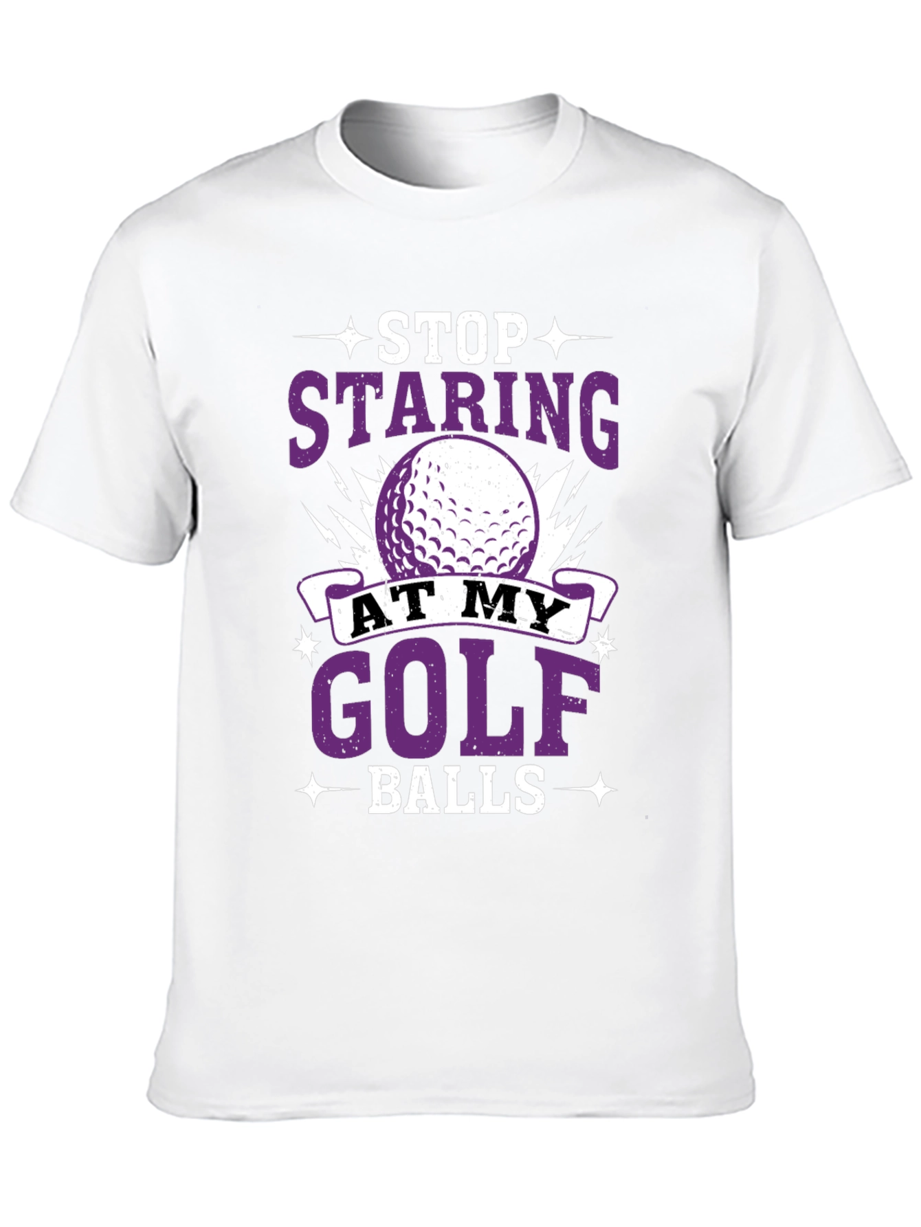 Stop Staring At My Golf Balls T-Shirt