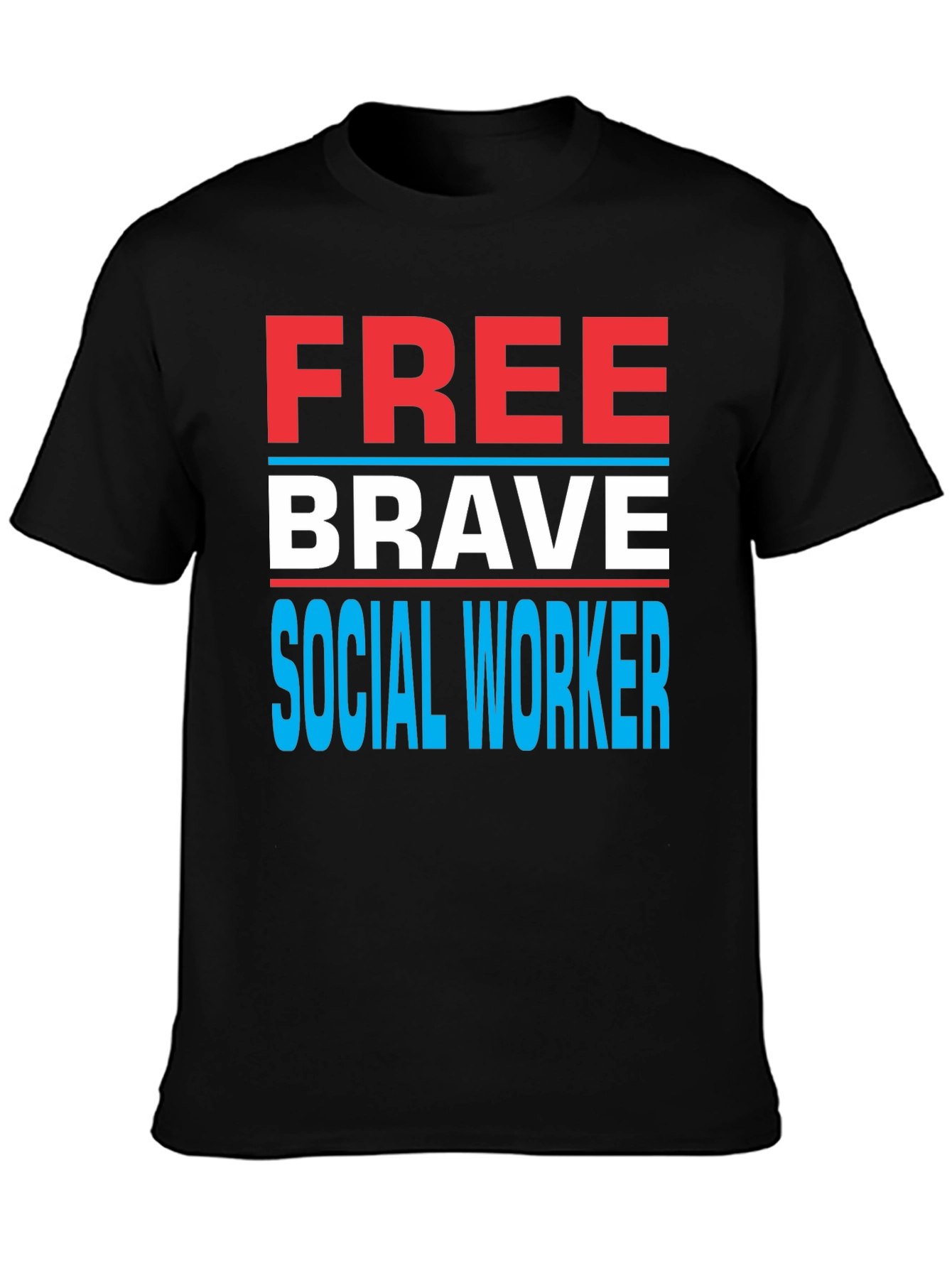 Free Brave Social Worker Graphic Tee
