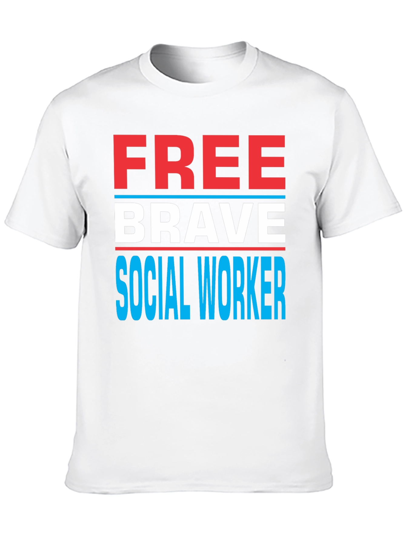 Free Brave Social Worker Graphic Tee