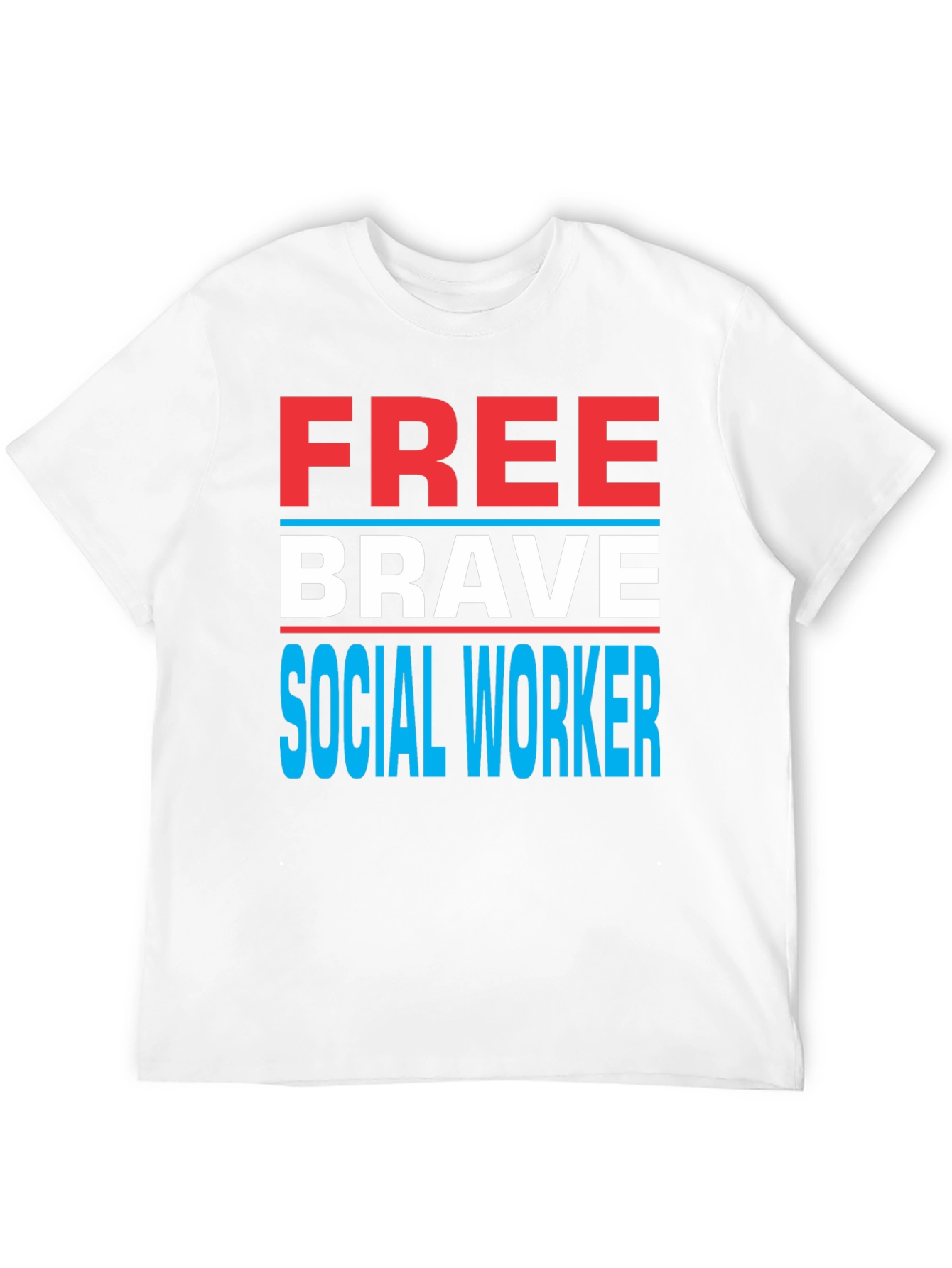 Free Brave Social Worker Graphic Tee