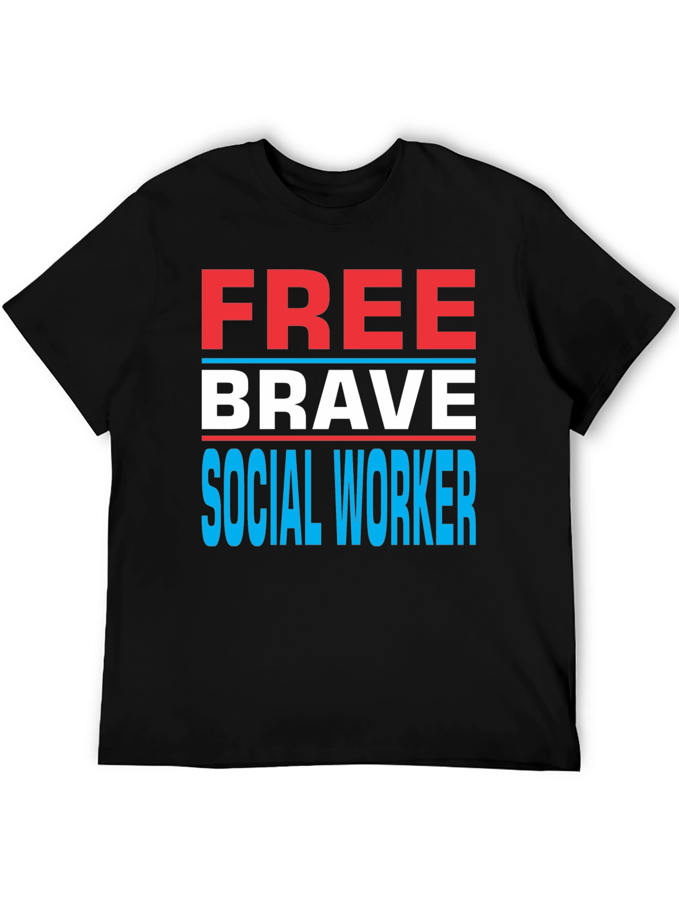 Free Brave Social Worker Graphic Tee