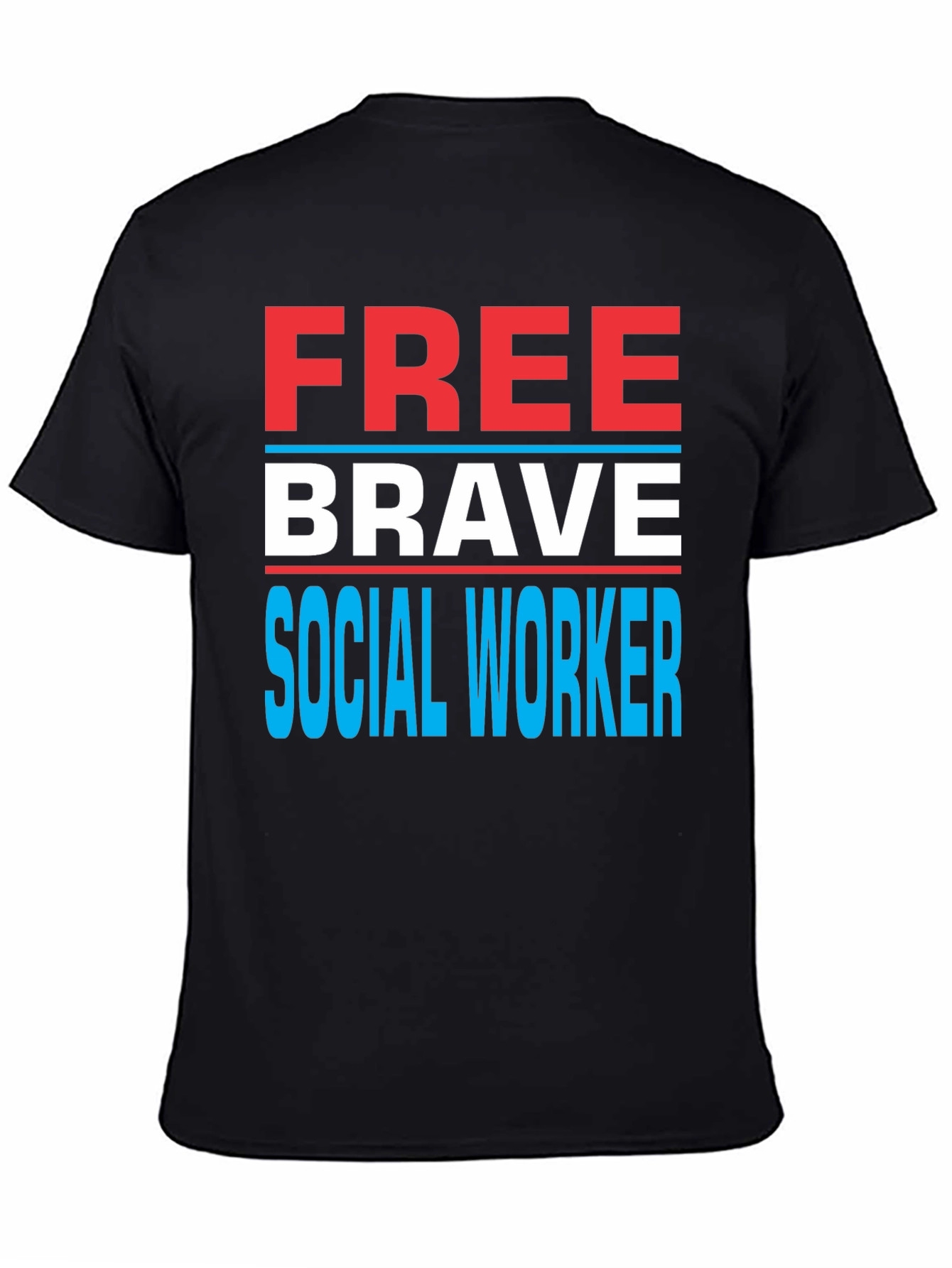 Free Brave Social Worker Graphic Tee