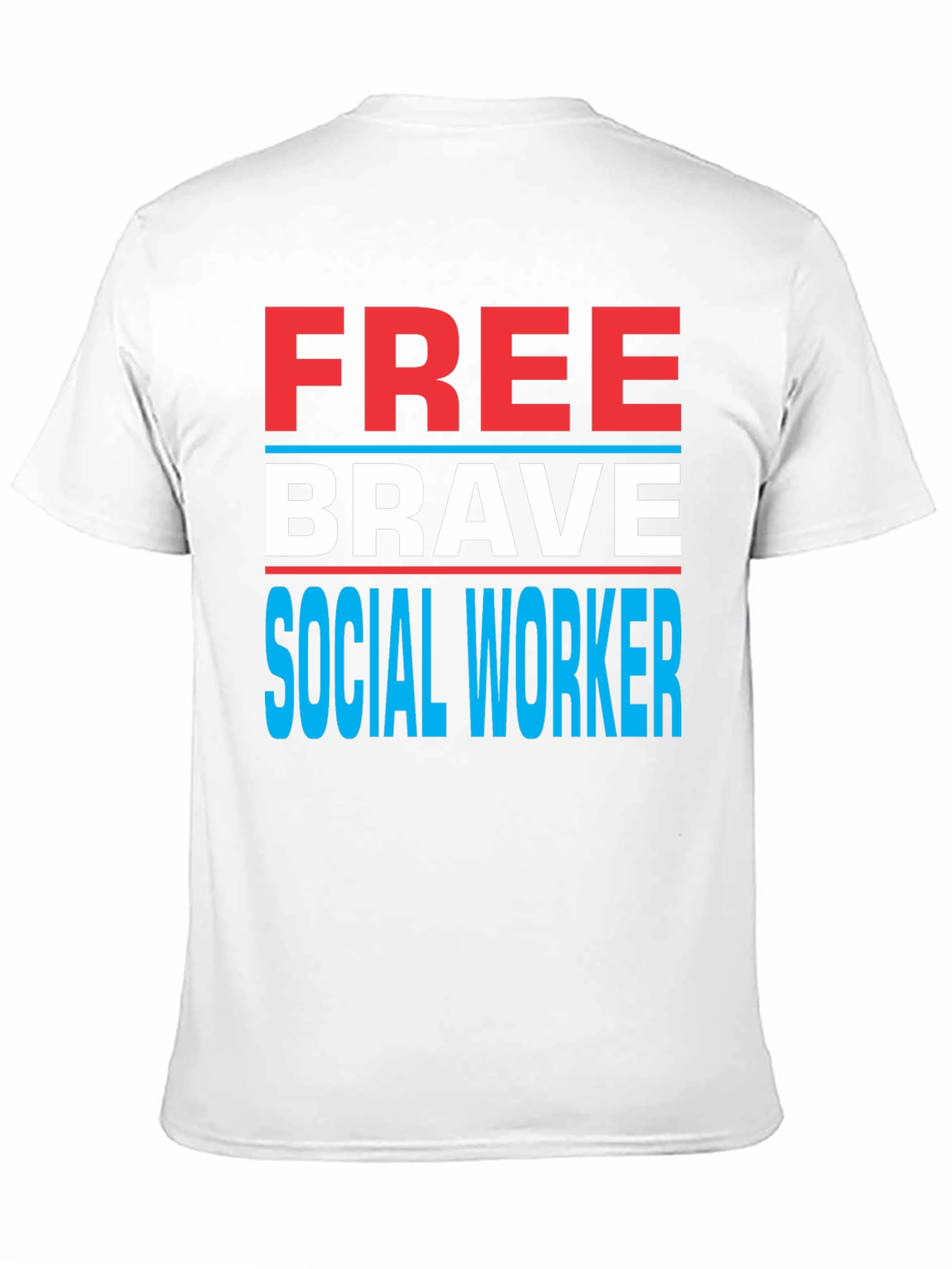 Free Brave Social Worker Graphic Tee