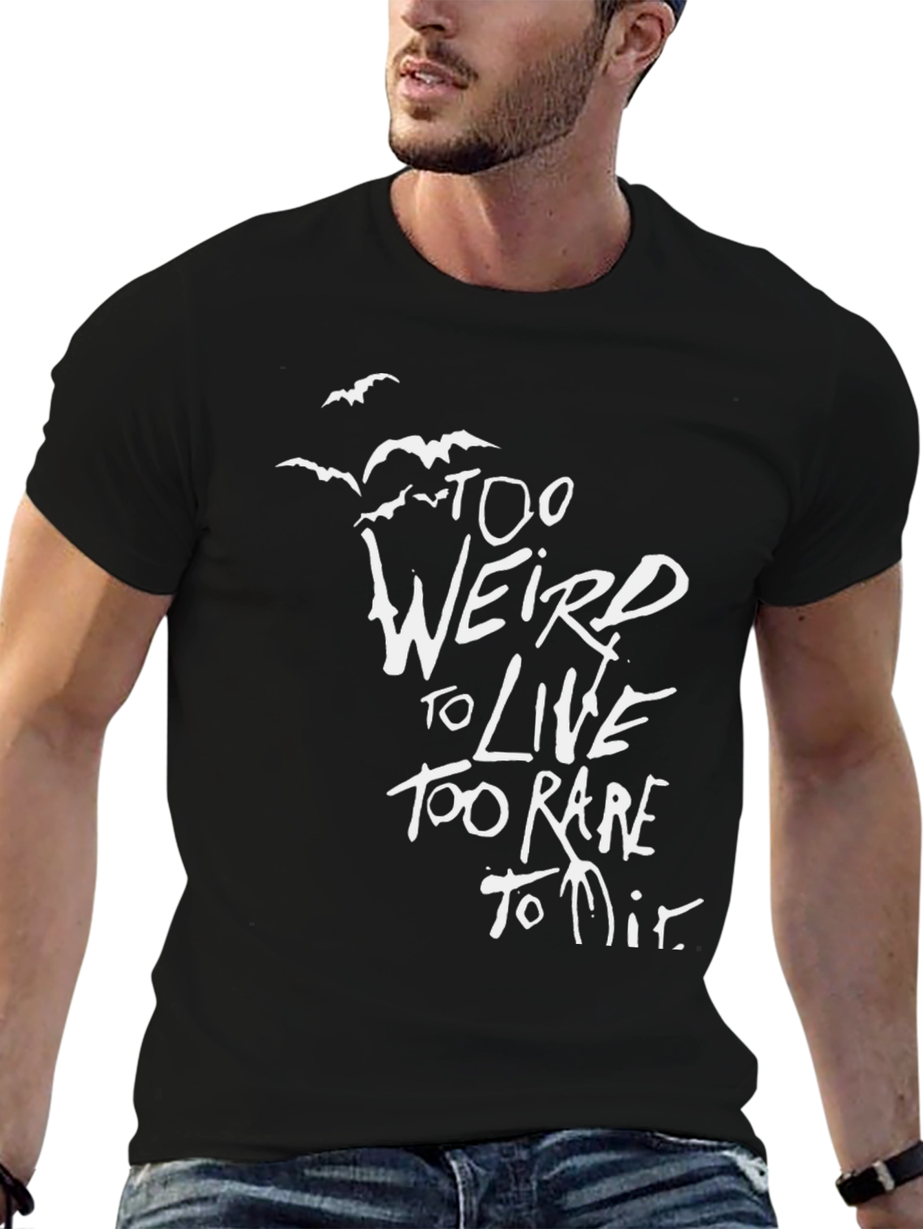 Too Weird to Live T-Shirt