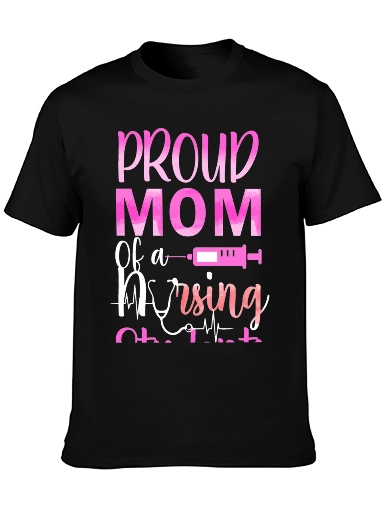 Proud Mom of a Nursing Student T-Shirt