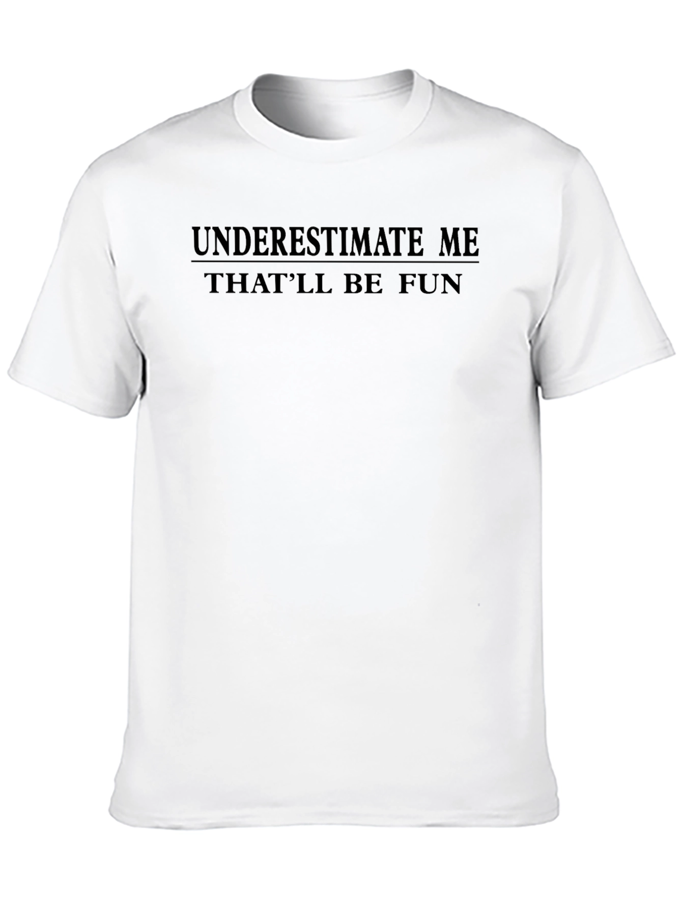 Underestimate Me Black Graphic T-Shirt