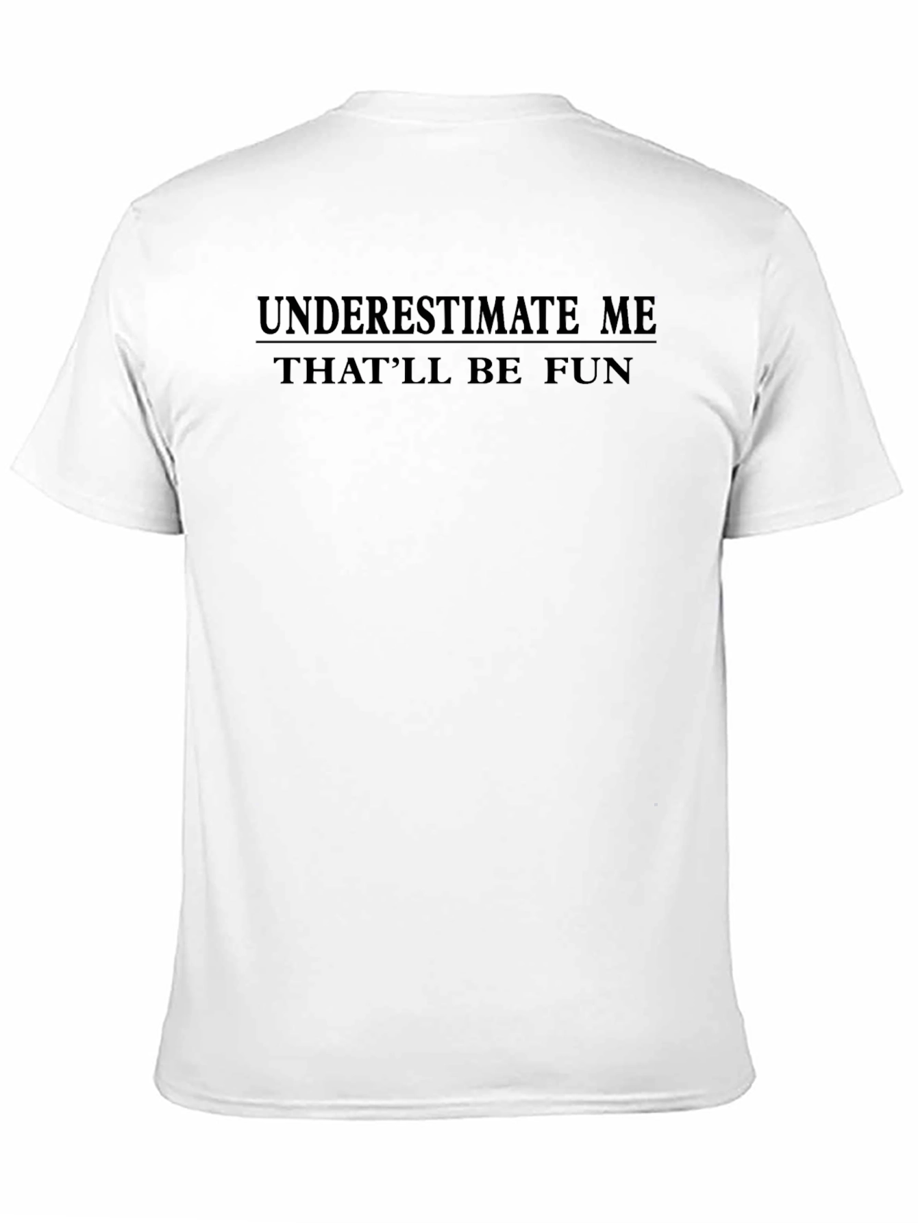 Underestimate Me Black Graphic T-Shirt