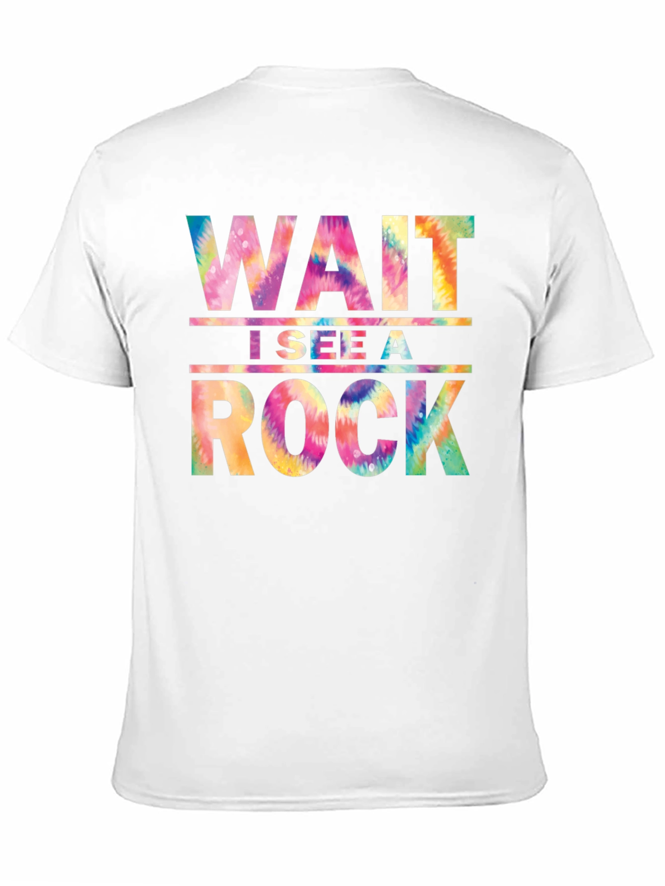 Wait I See a Rock Tie Dye Graphic Tee