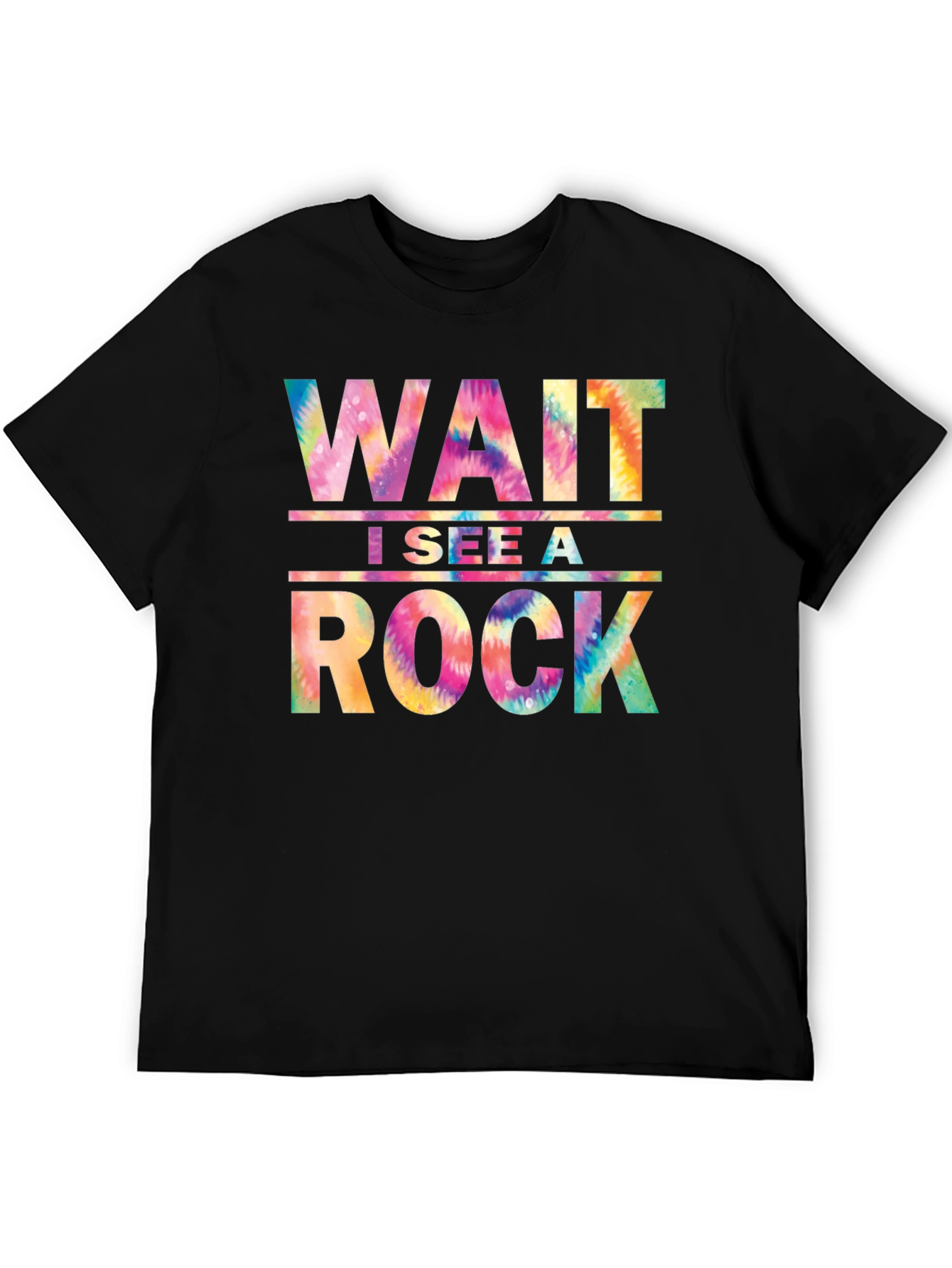 Wait I See a Rock Tie Dye Graphic Tee
