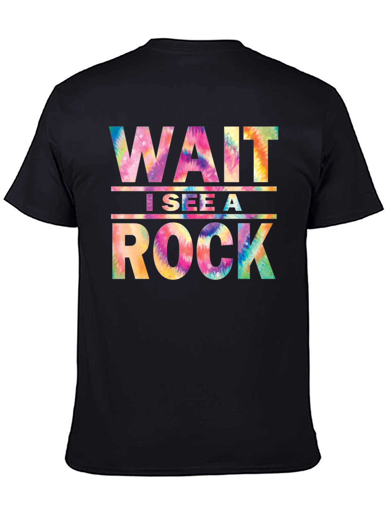 Wait I See a Rock Tie Dye Graphic Tee