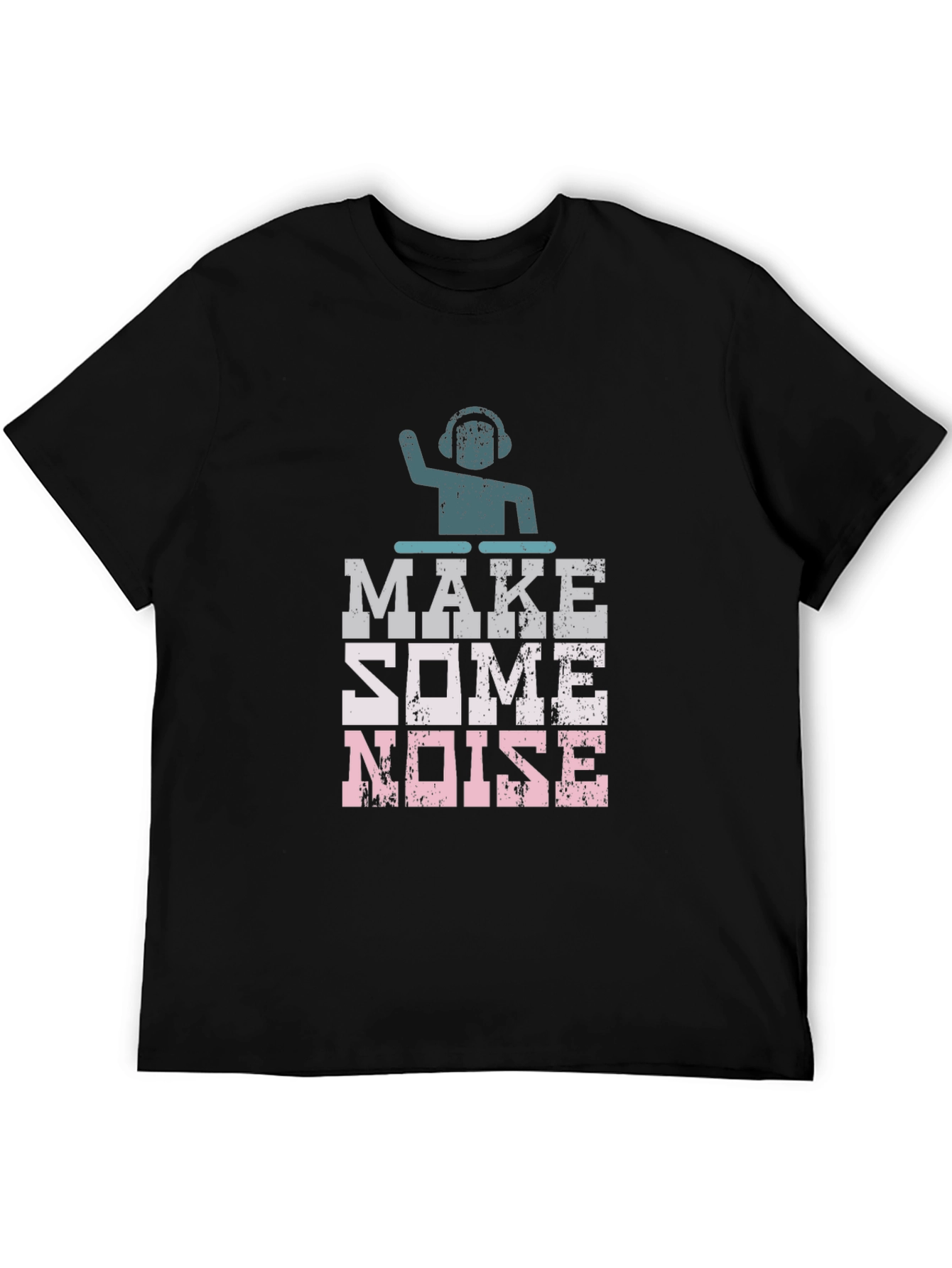 Make Some Noise DJ Graphic T-Shirt