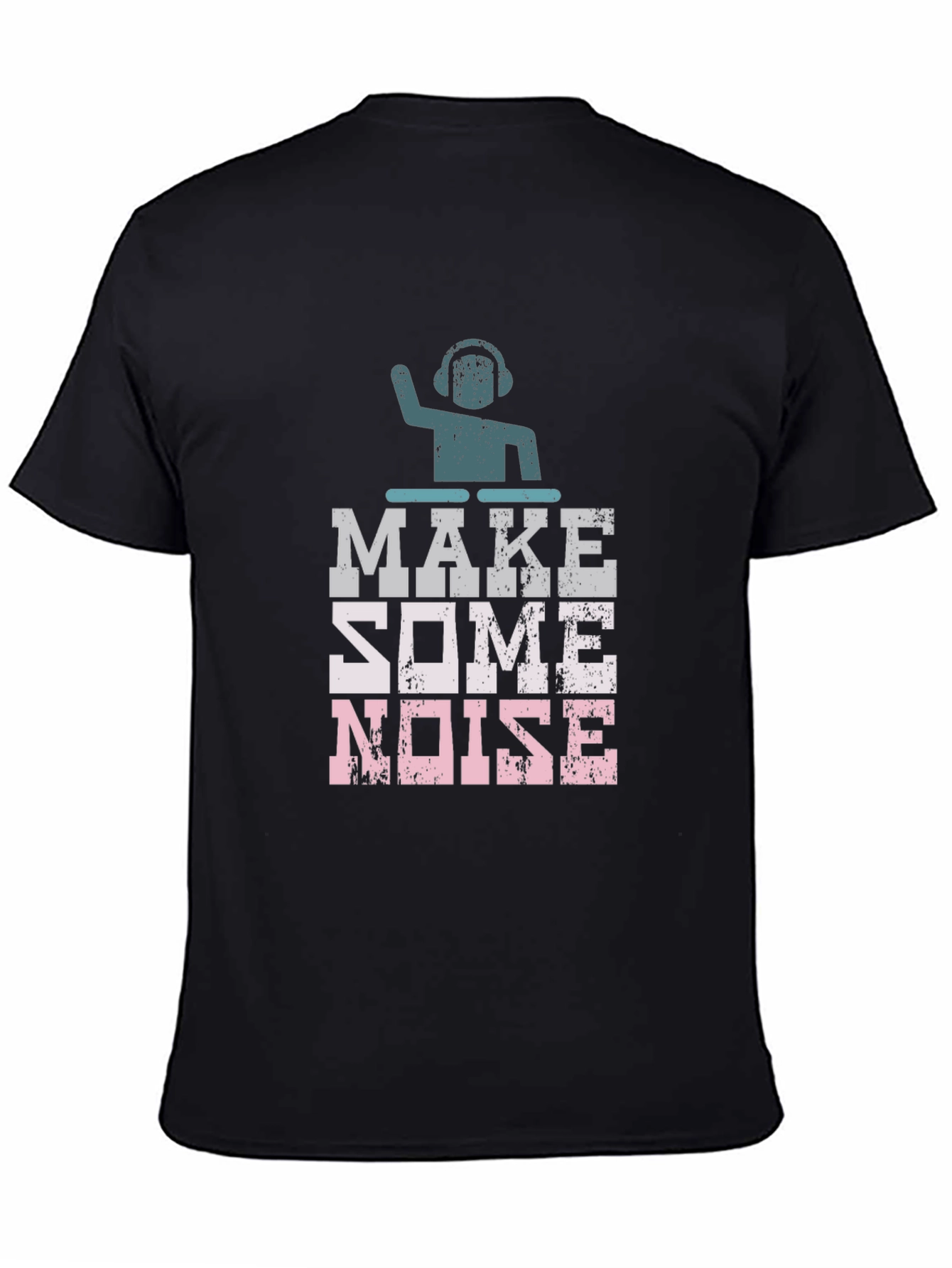Make Some Noise DJ Graphic T-Shirt