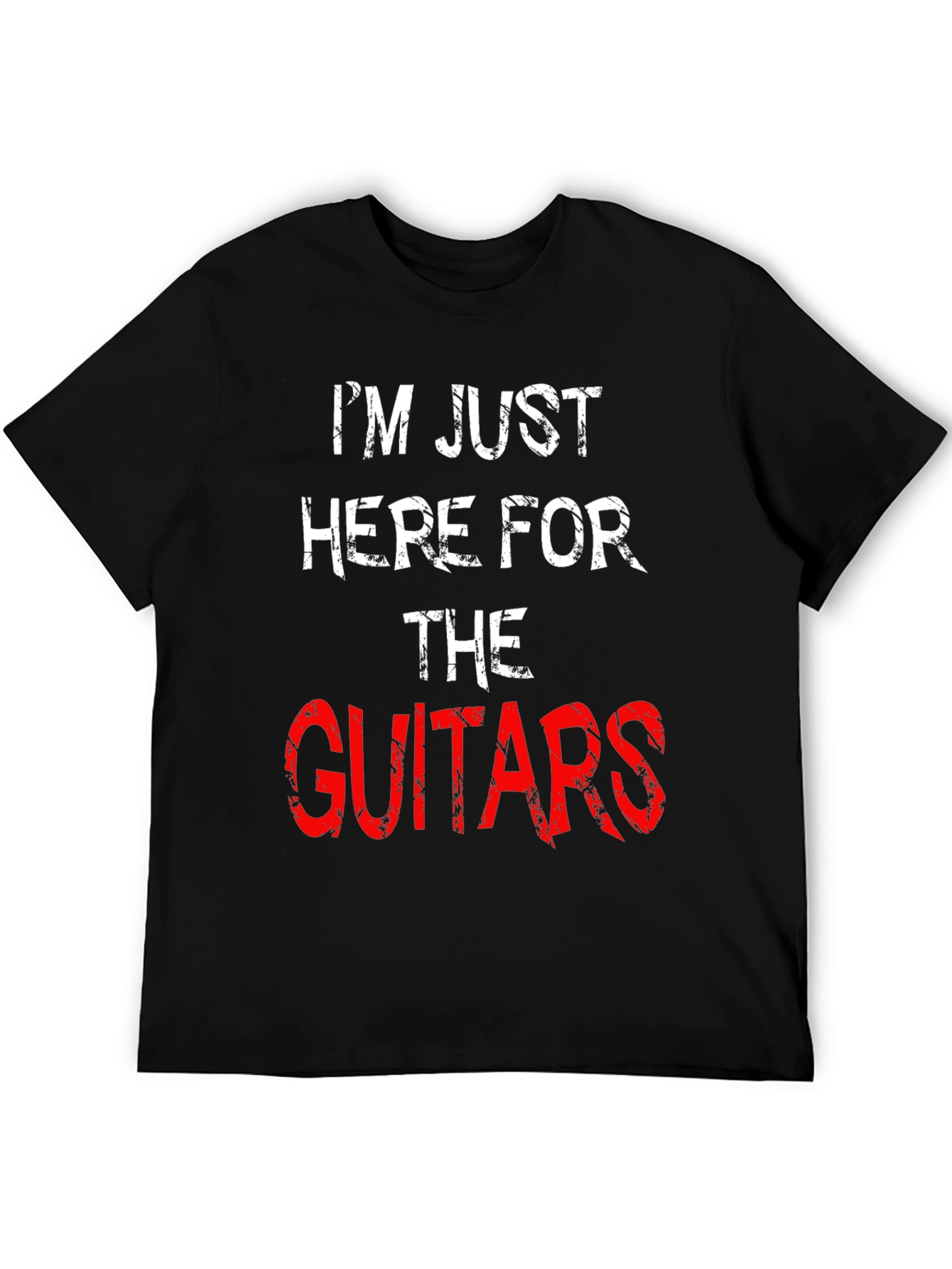 Im Just Here For The Guitars T-Shirt