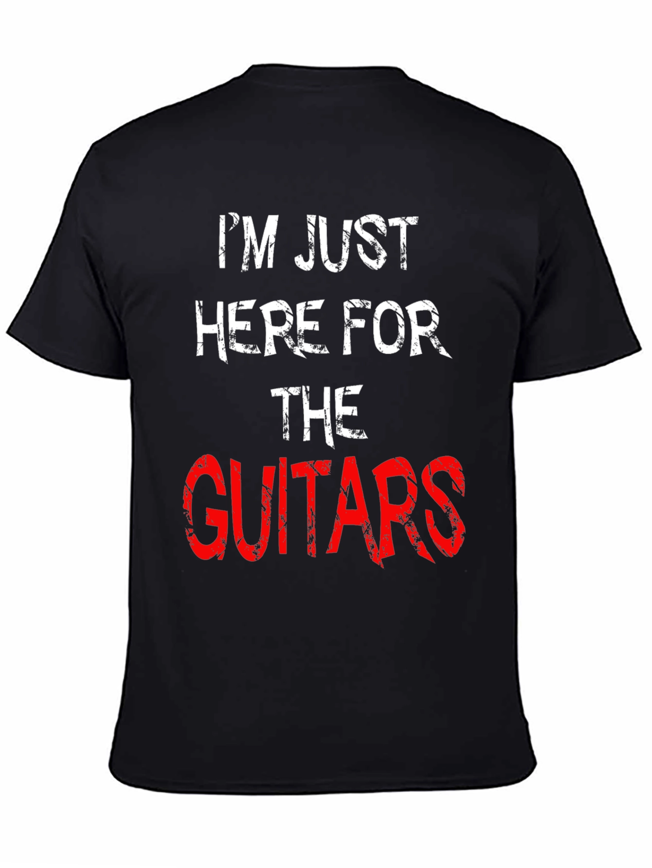 Im Just Here For The Guitars T-Shirt