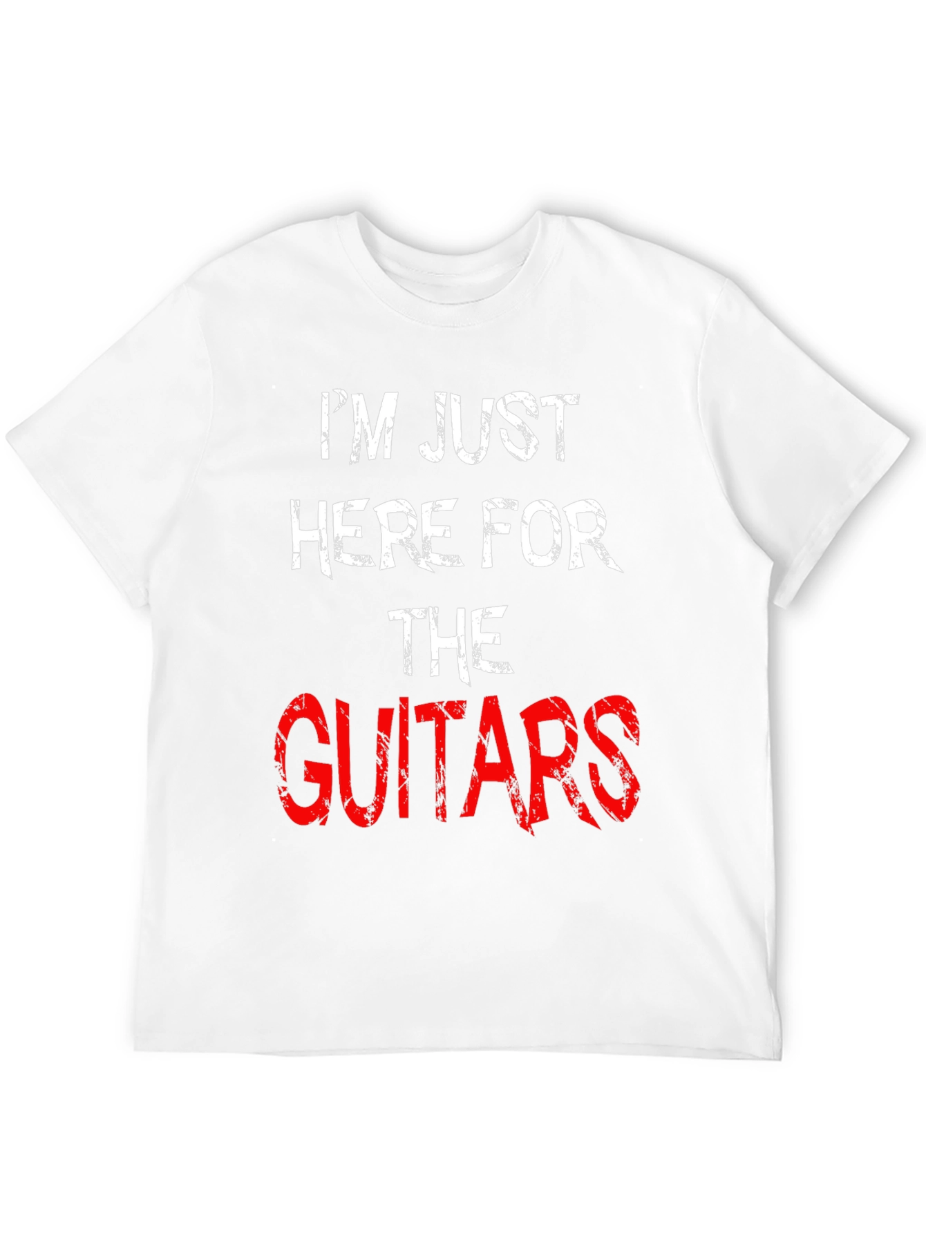 Im Just Here For The Guitars T-Shirt