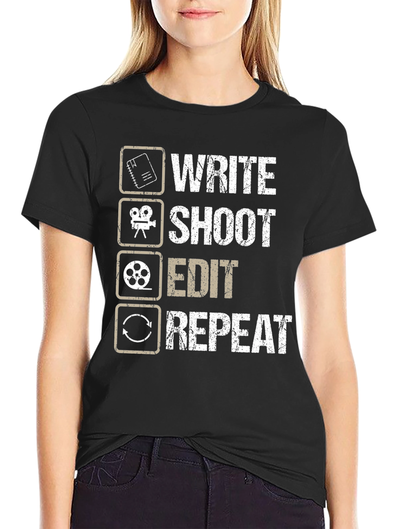 Write Shoot Edit Repeat Filmmaker T-Shirt