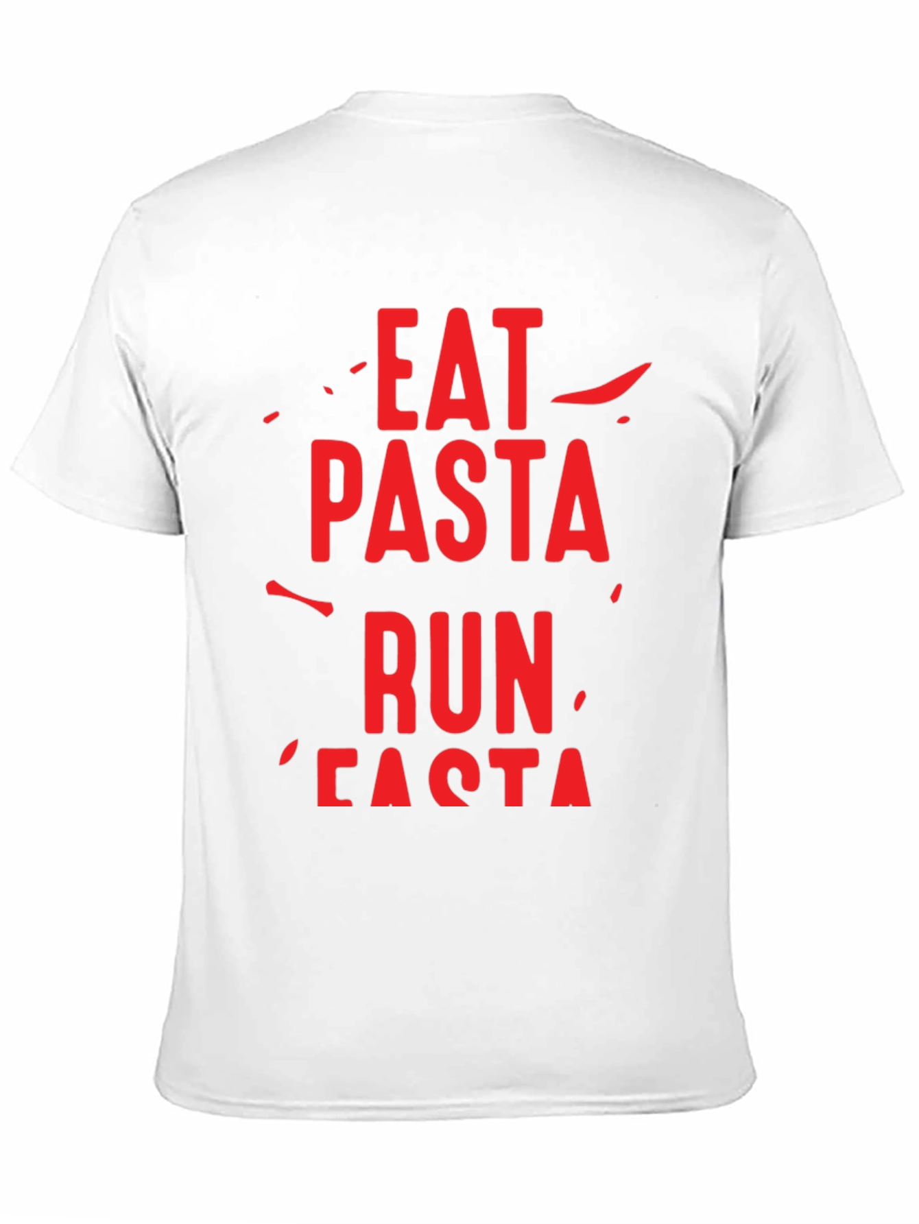 Eat Pasta Run Fasta Graphic T-Shirt