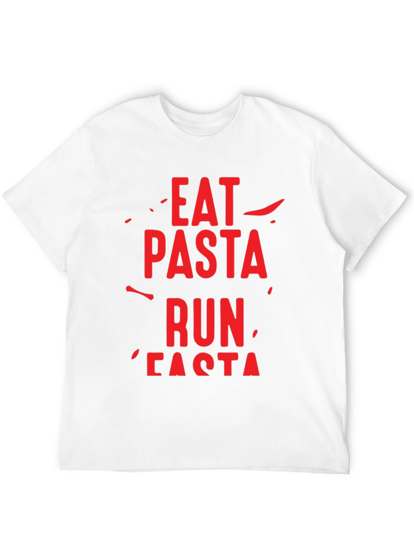 Eat Pasta Run Fasta Graphic T-Shirt