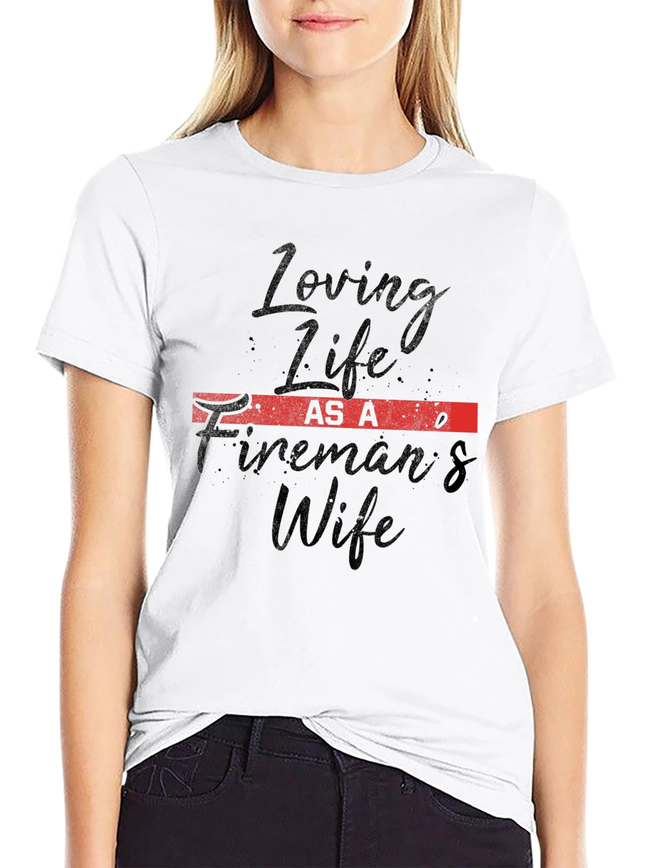Firemans Wife Tee - Loving Life Black T-Shirt