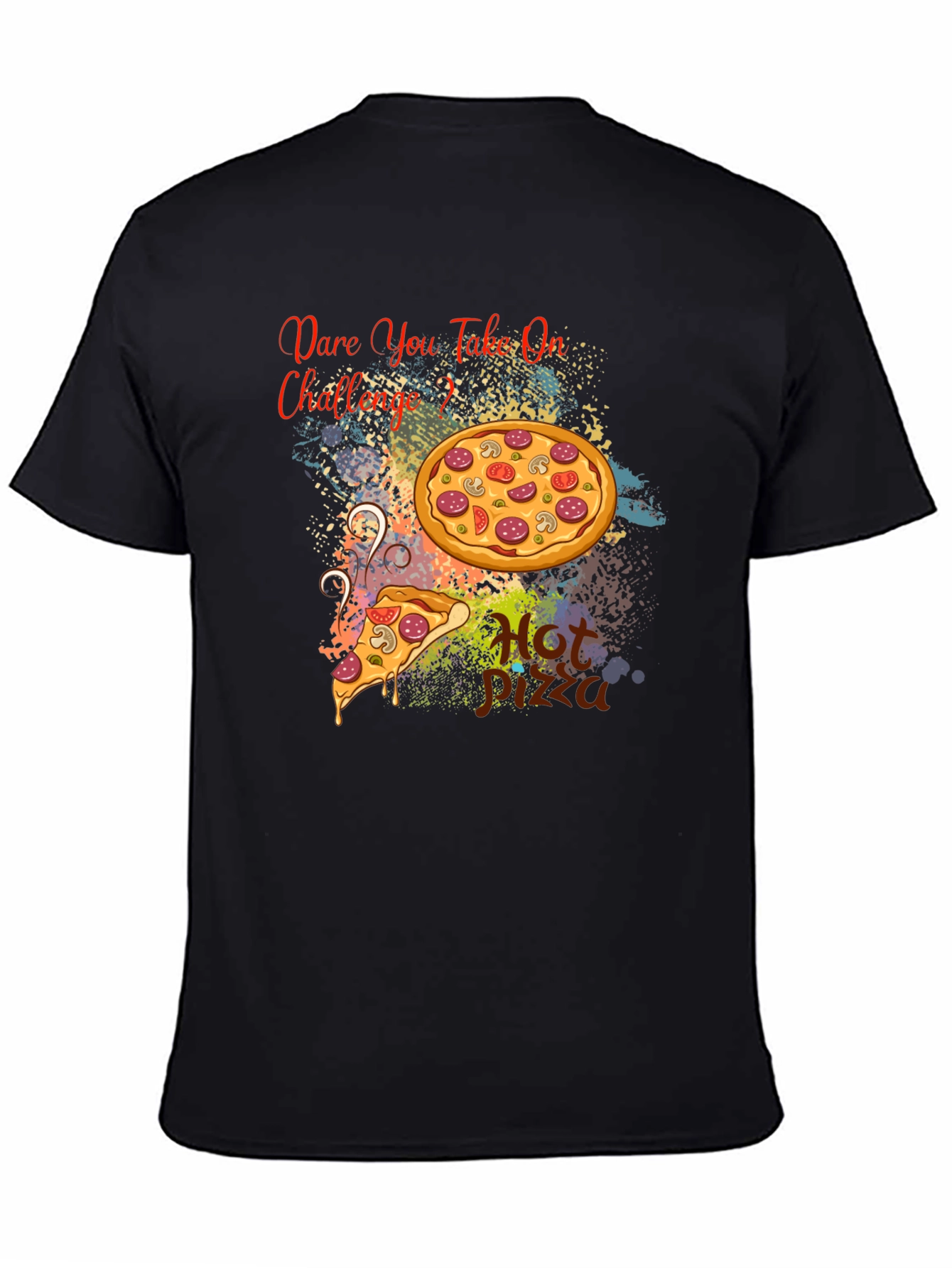 Dare You Take On Pizza Challenge Black T-Shirt