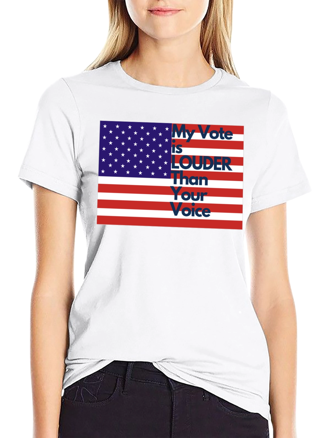 My Vote is LOUDER Than Your Voice Tee
