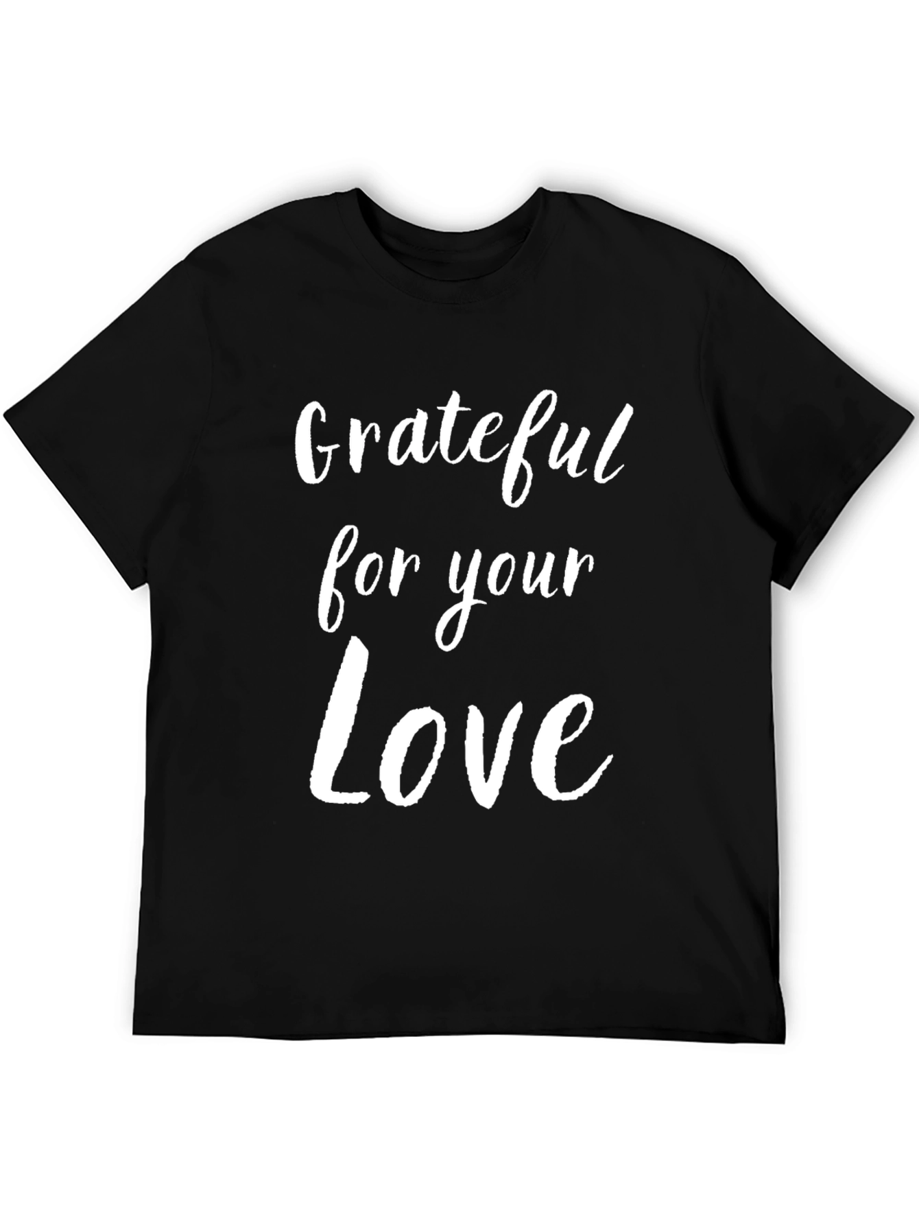 Grateful For Your Love Black T-Shirt