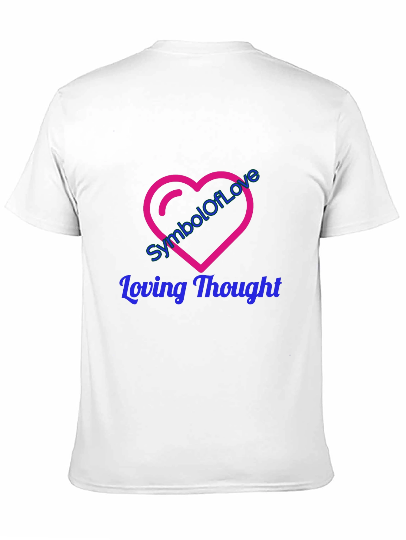 Symbol of Love T-Shirt - Loving Thought Design
