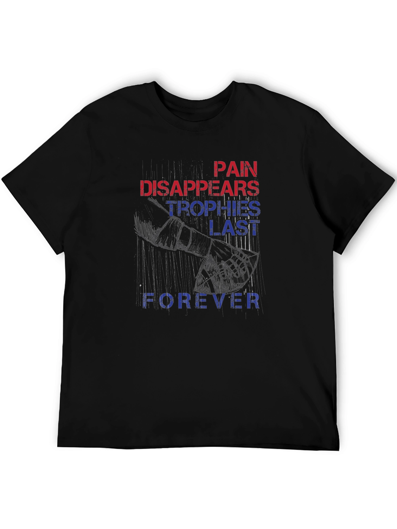 Pain Disappears Trophies Last Forever Graphic Tee