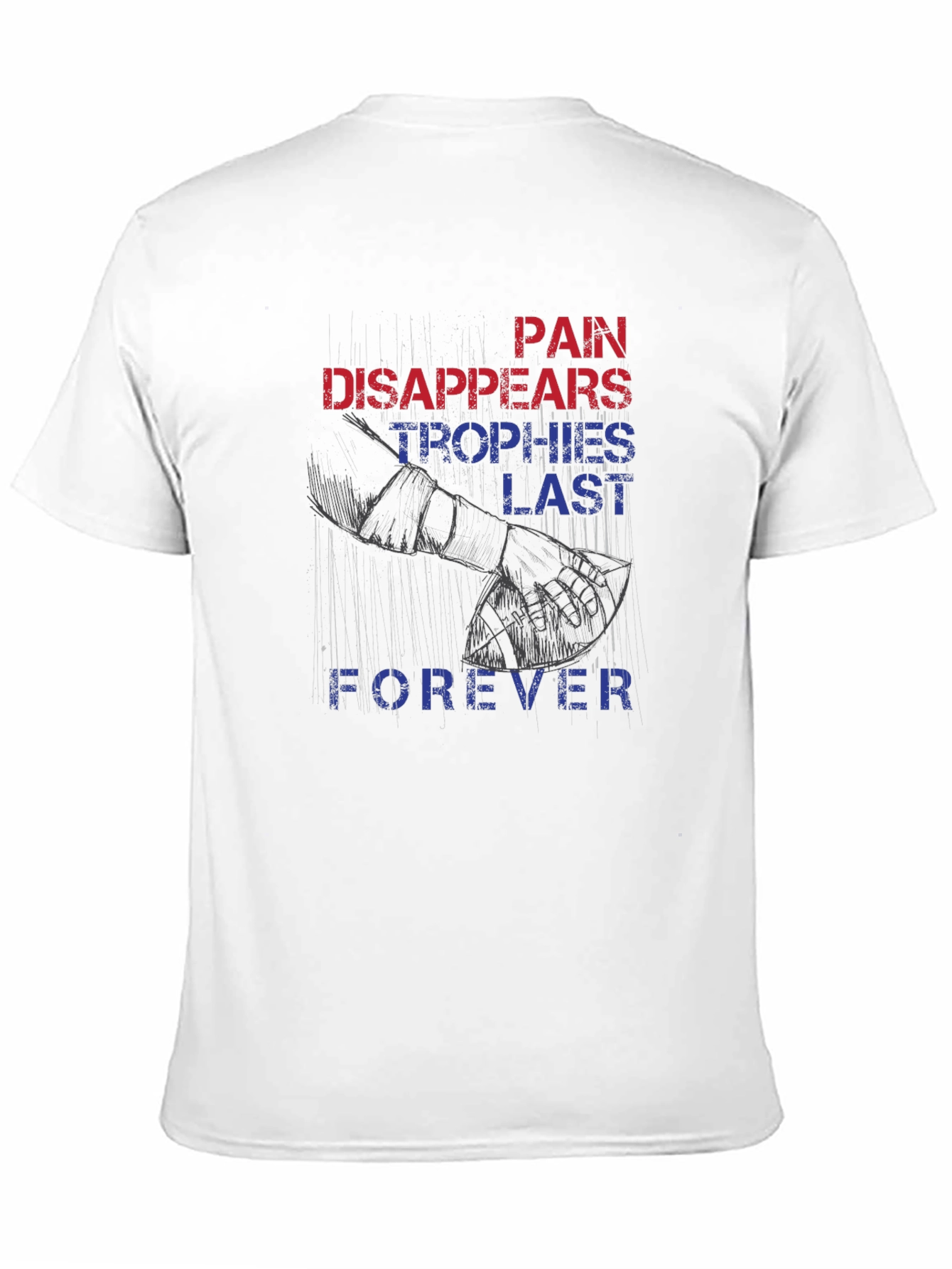 Pain Disappears Trophies Last Forever Graphic Tee