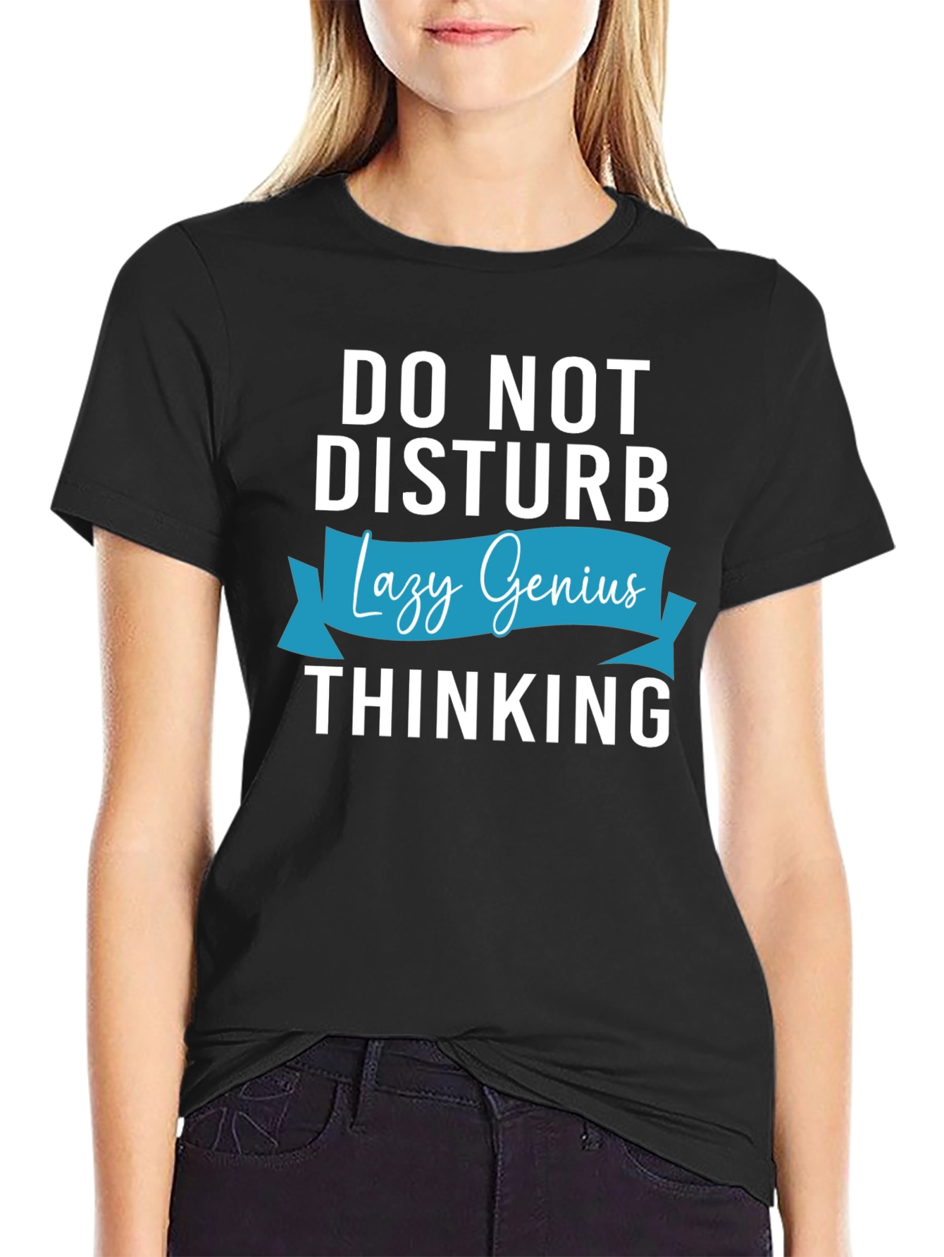 Do Not Disturb Lazy Genius Thinking T-Shirt