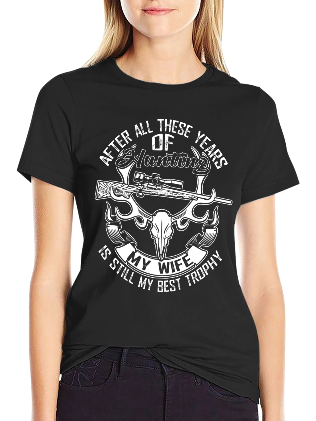 Hunting Wife Trophy T-Shirt