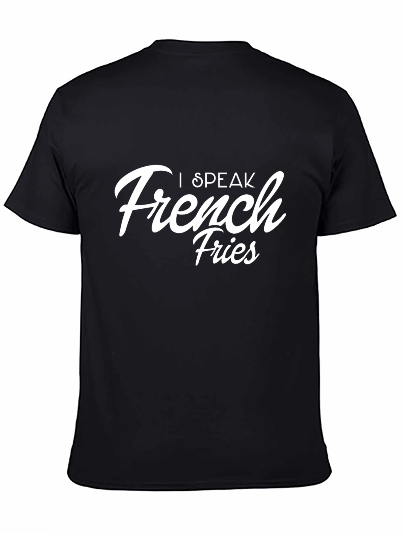 I Speak French Fries Black T-Shirt