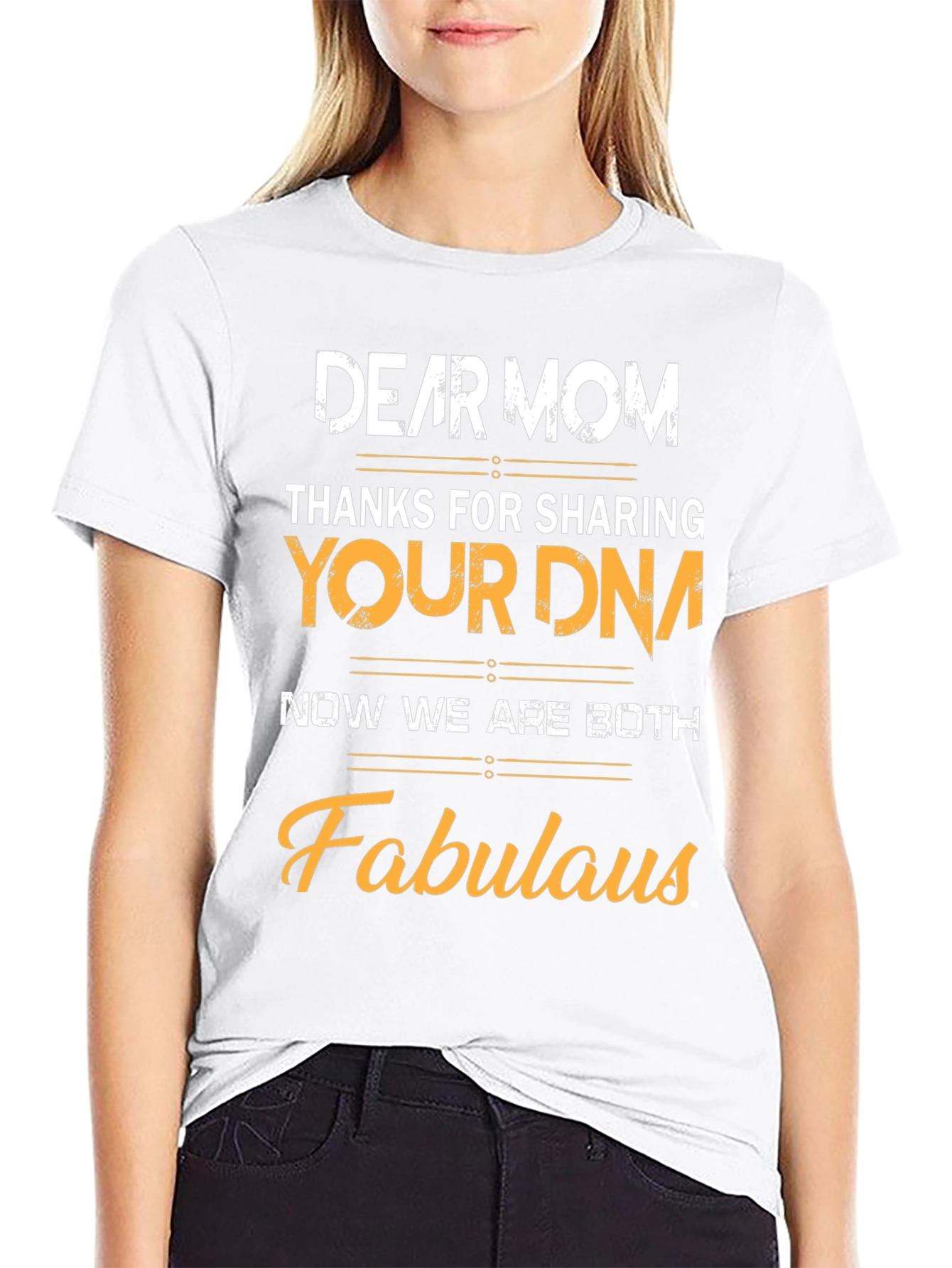 Dear Mom Fabulous DNA Graphic T-Shirt