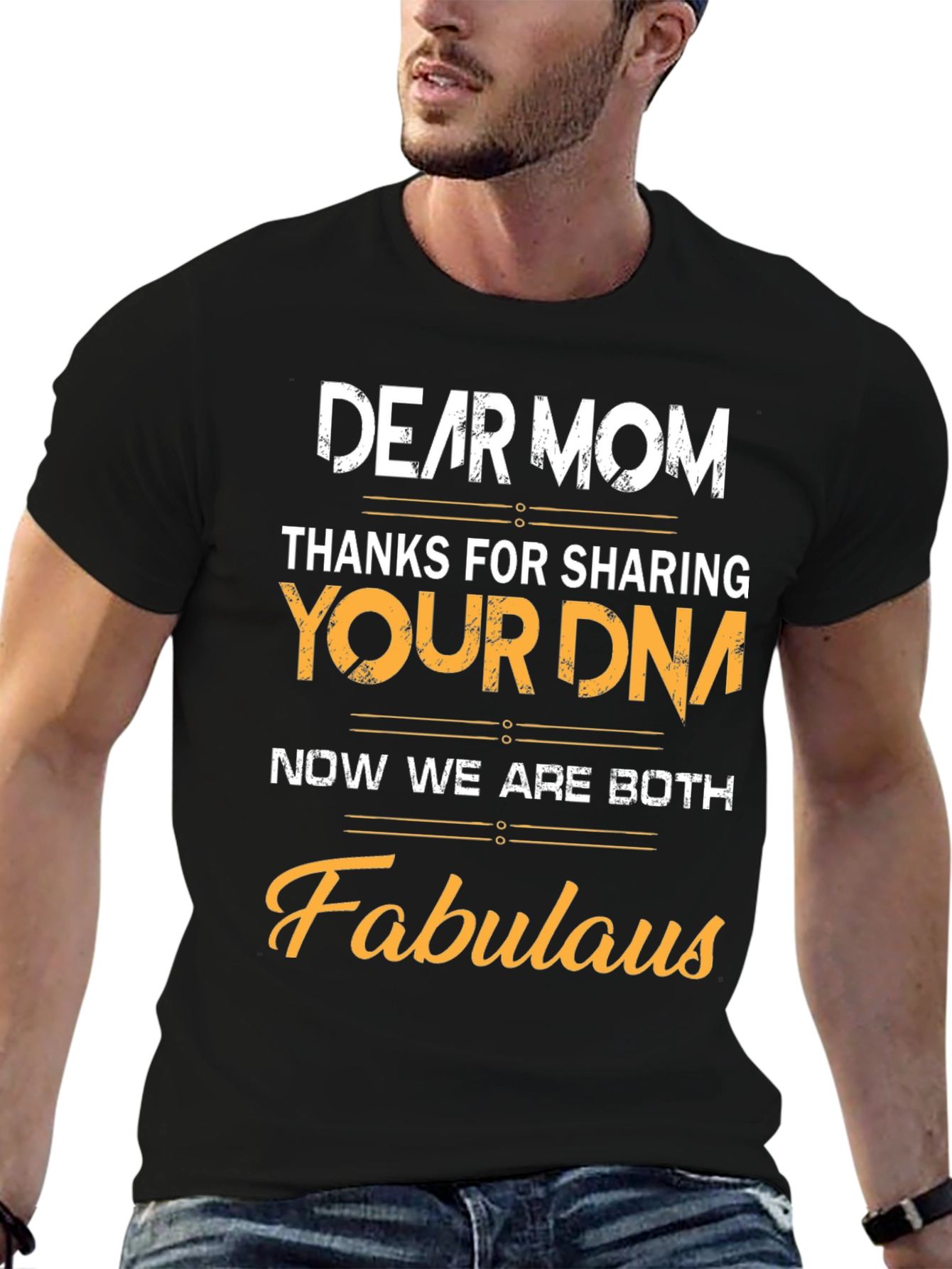 Dear Mom Fabulous DNA Graphic T-Shirt