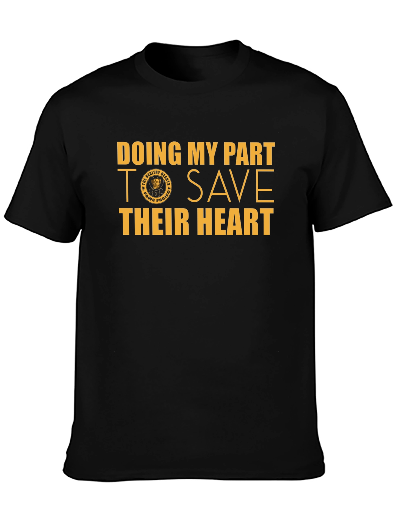 Doing My Part T-Shirt Save Their Heart Tee