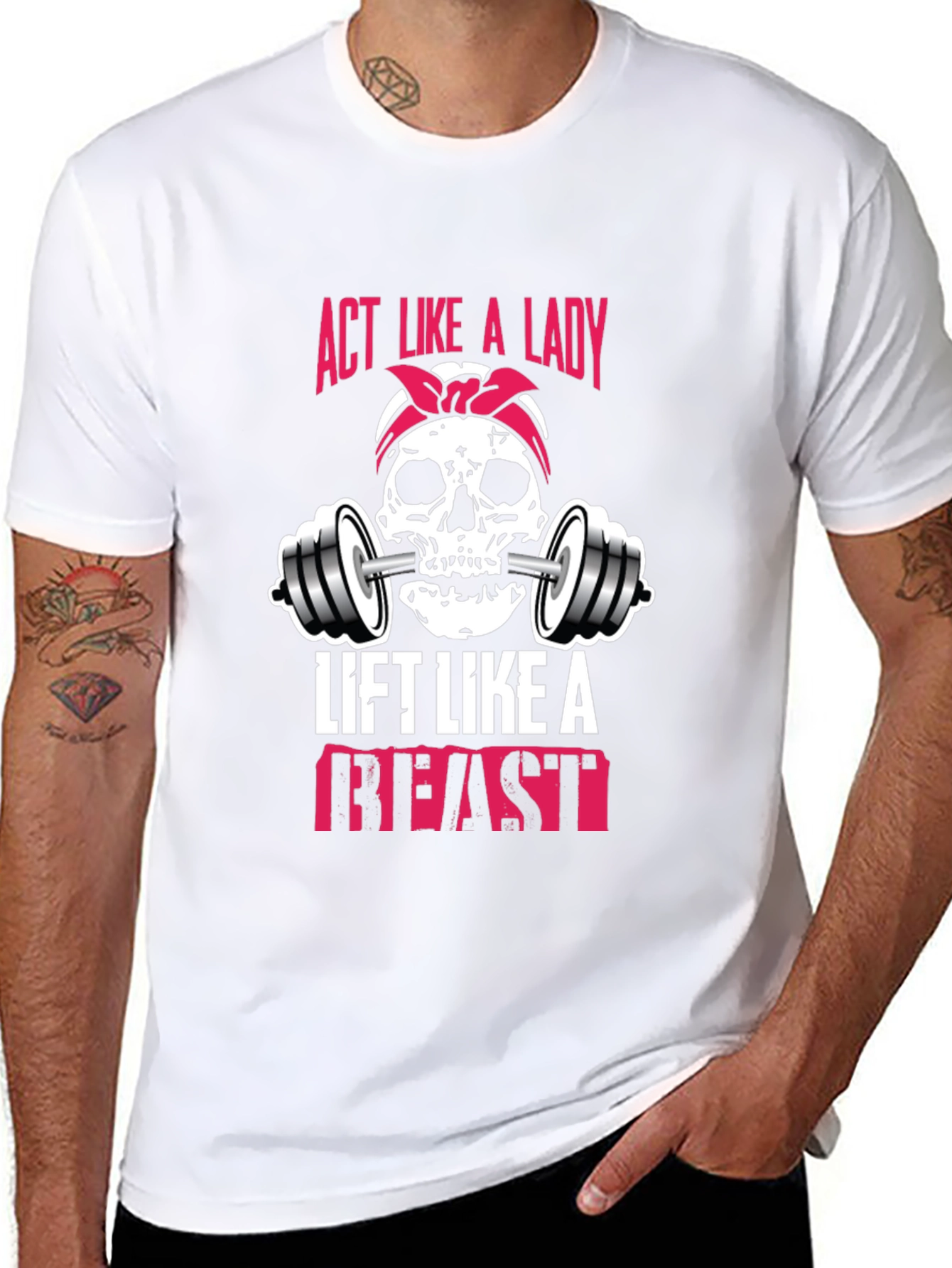 Act Like a Lady Lift Like a Beast T-Shirt