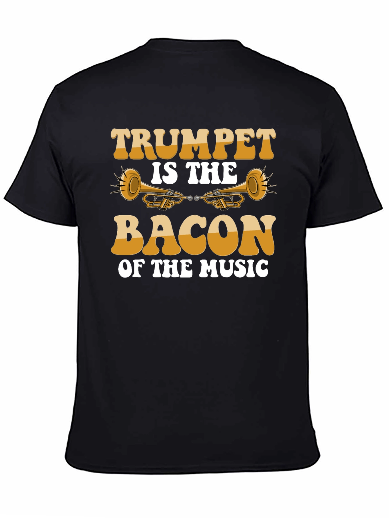 Trumpet is the Bacon of Music Black T-Shirt