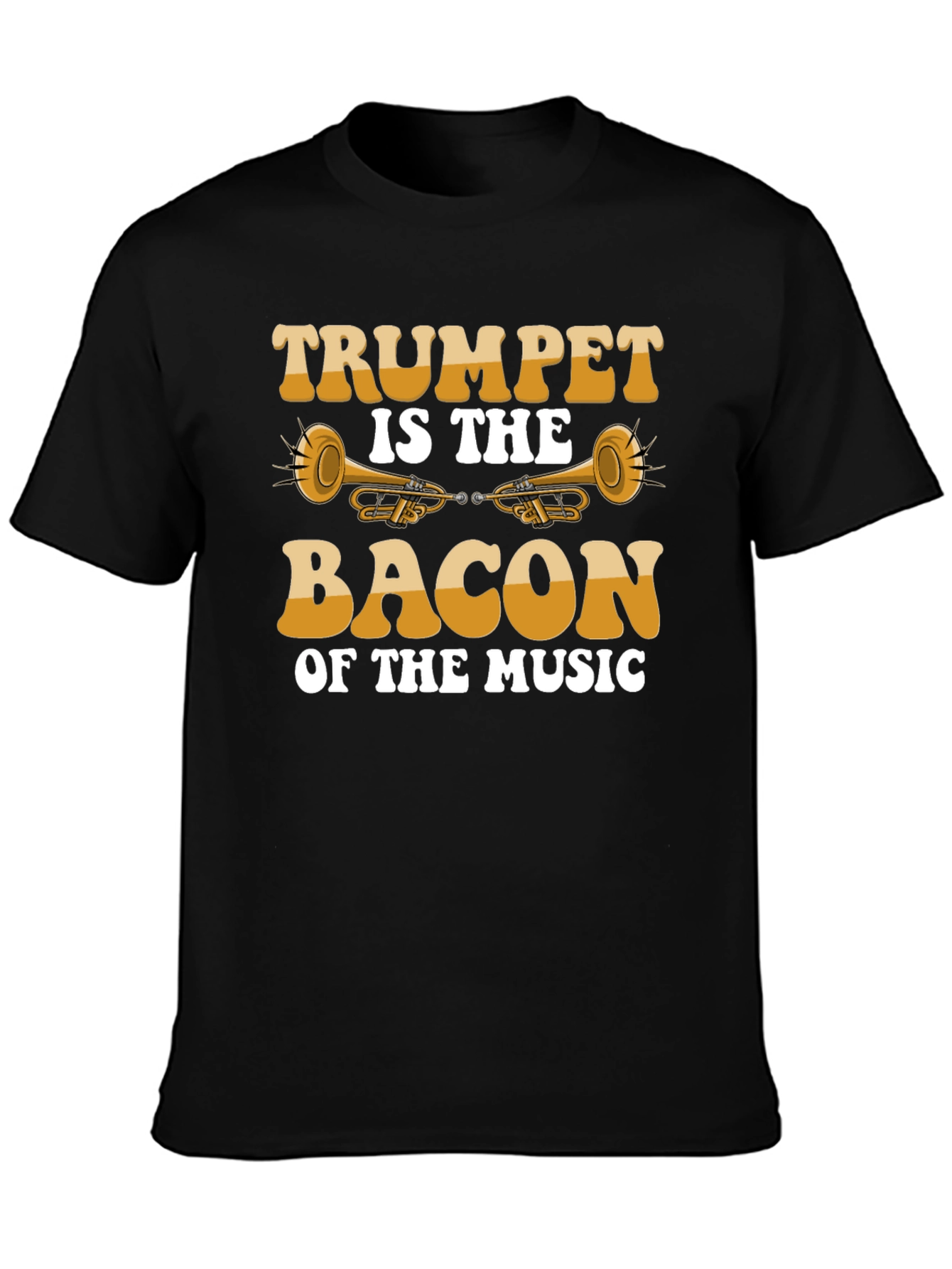 Trumpet is the Bacon of Music Black T-Shirt
