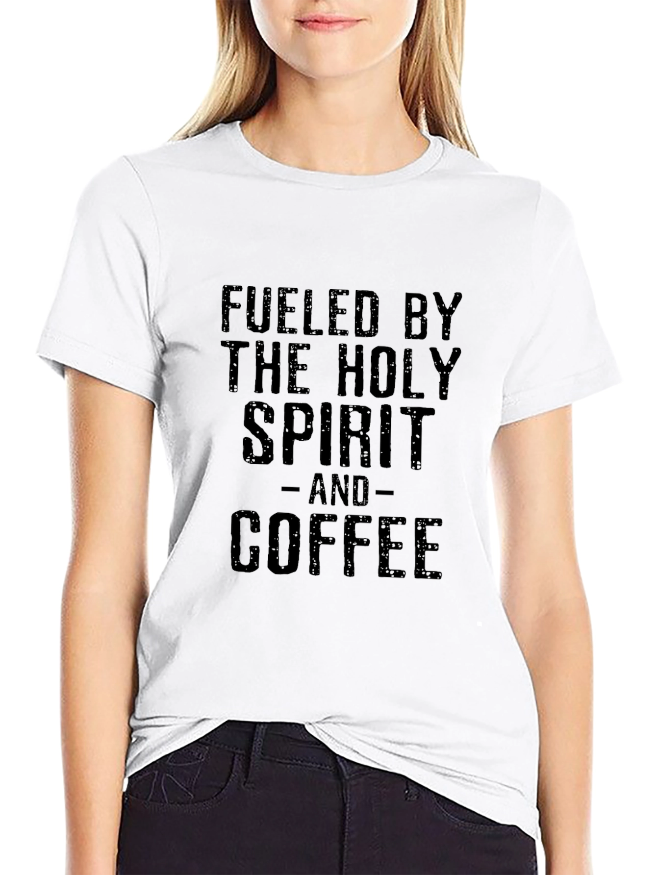 Fueled By The Holy Spirit and Coffee Black T-Shirt