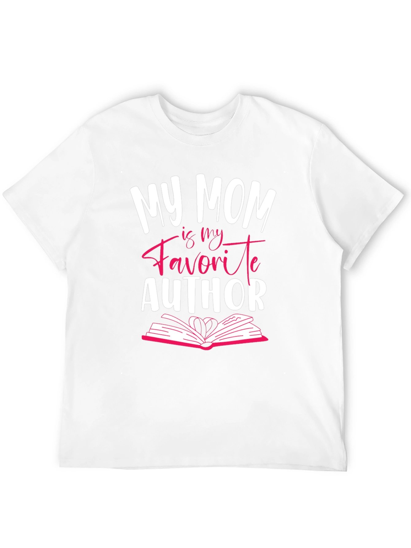 My Mom is My Favorite Author T-Shirt