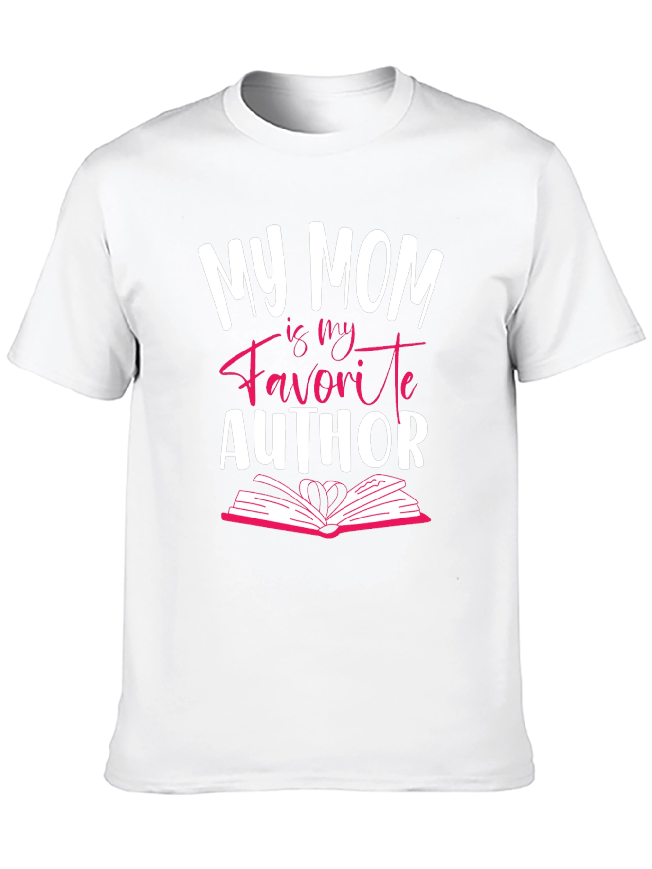 My Mom is My Favorite Author T-Shirt