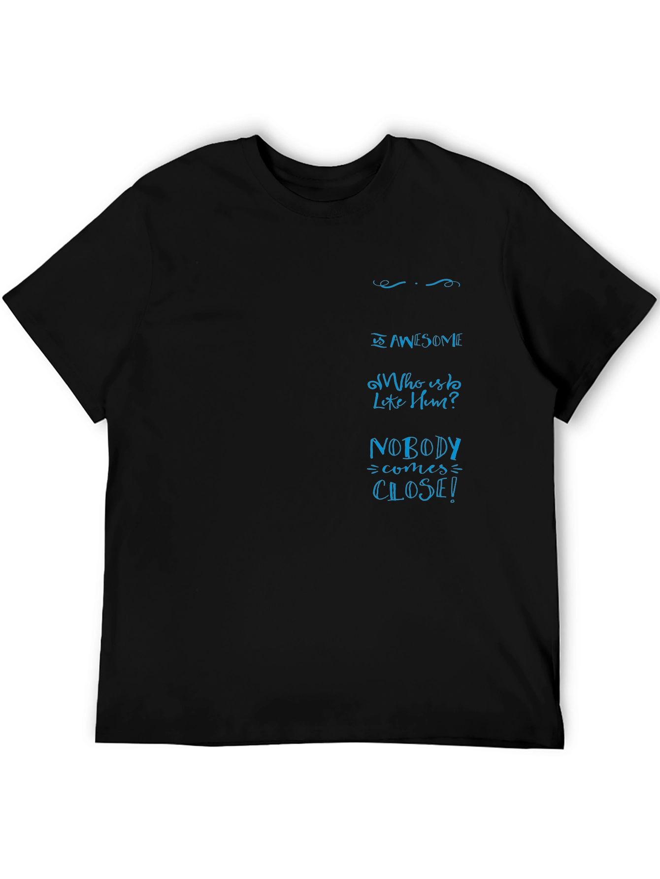 He Is Awesome T-Shirt
