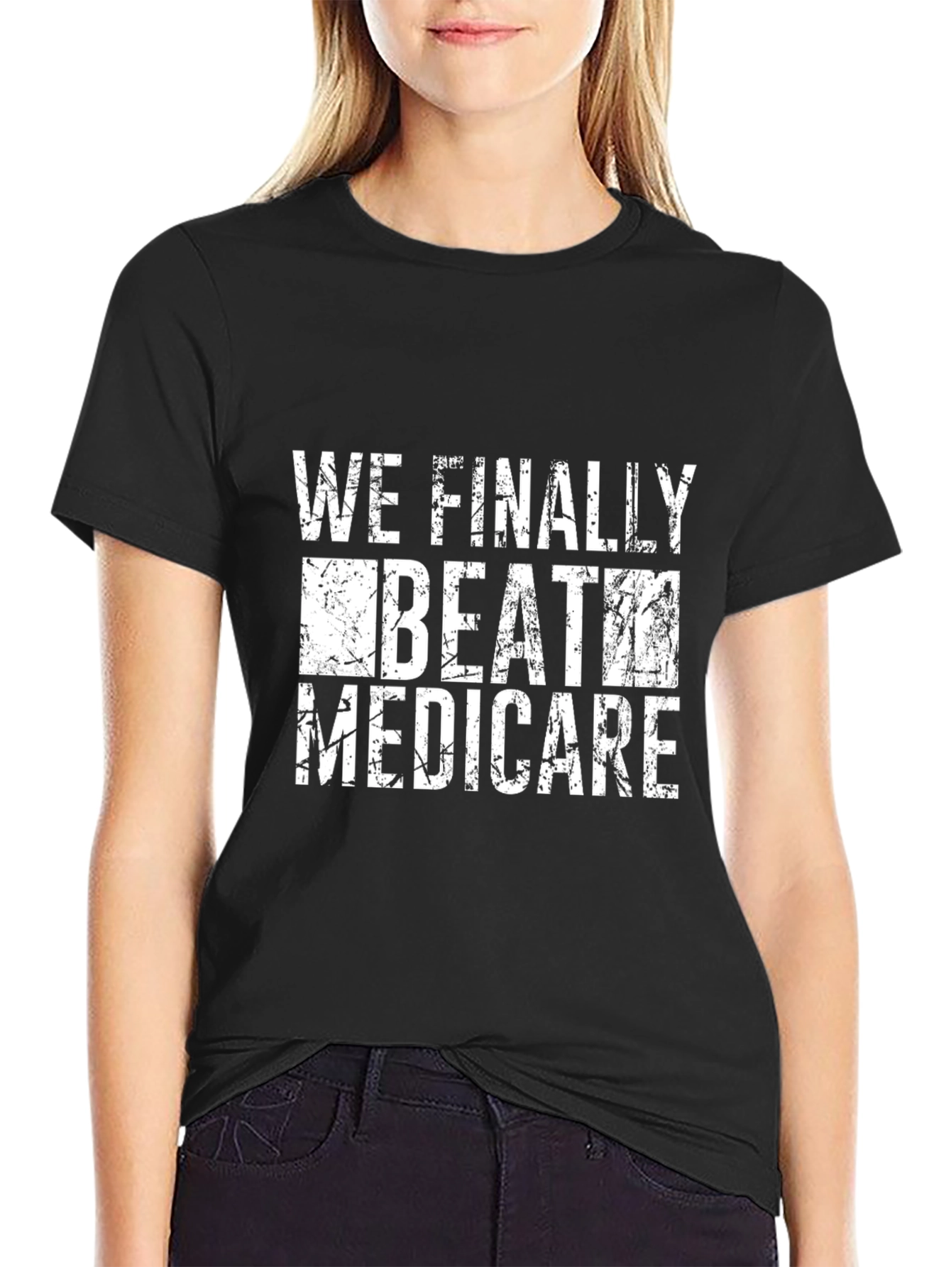 We Beat Medicare Graphic Tee - Black Cotton T-Shirt