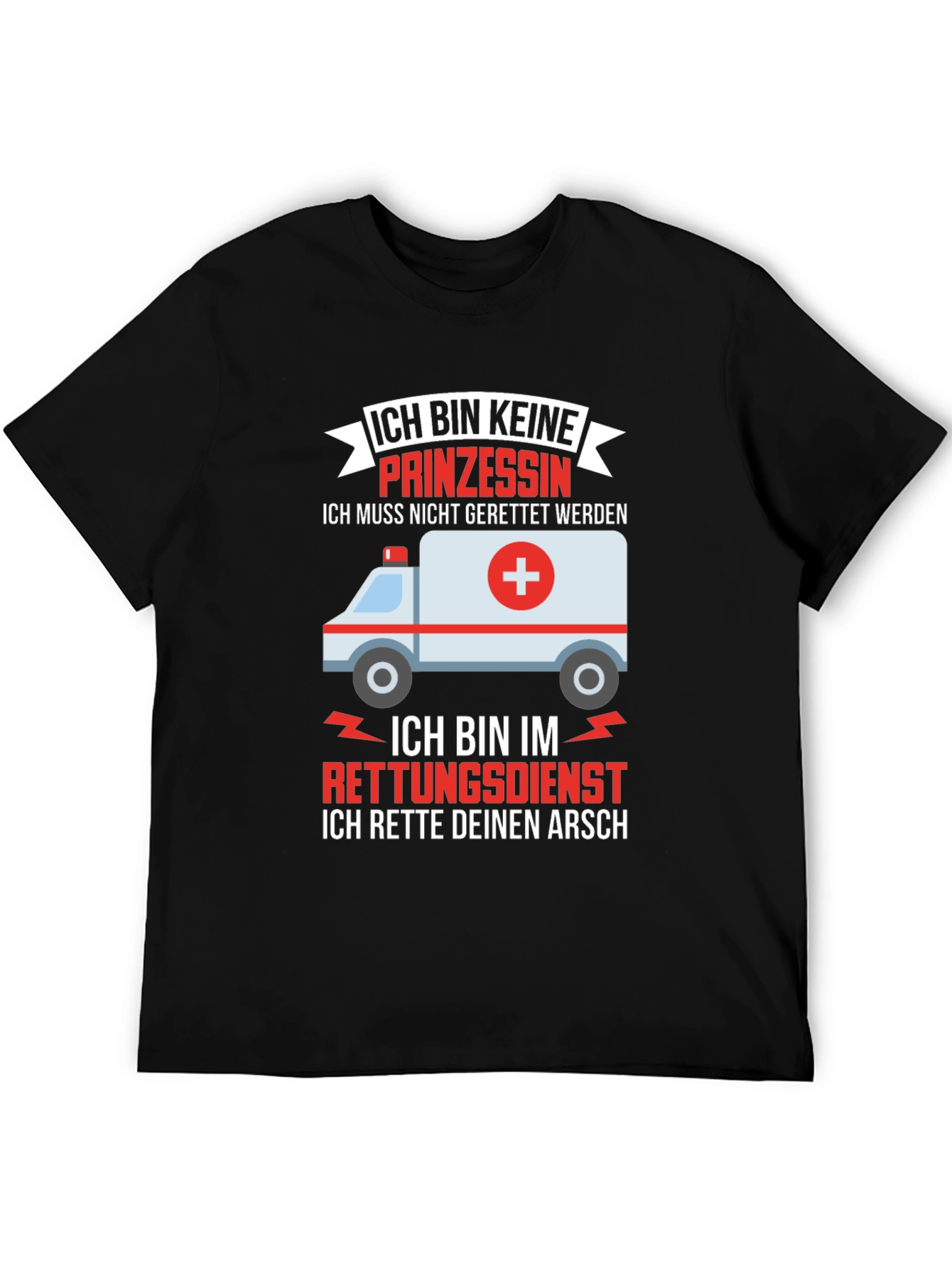Funny Emergency Services T-Shirt - I Save Your Ass