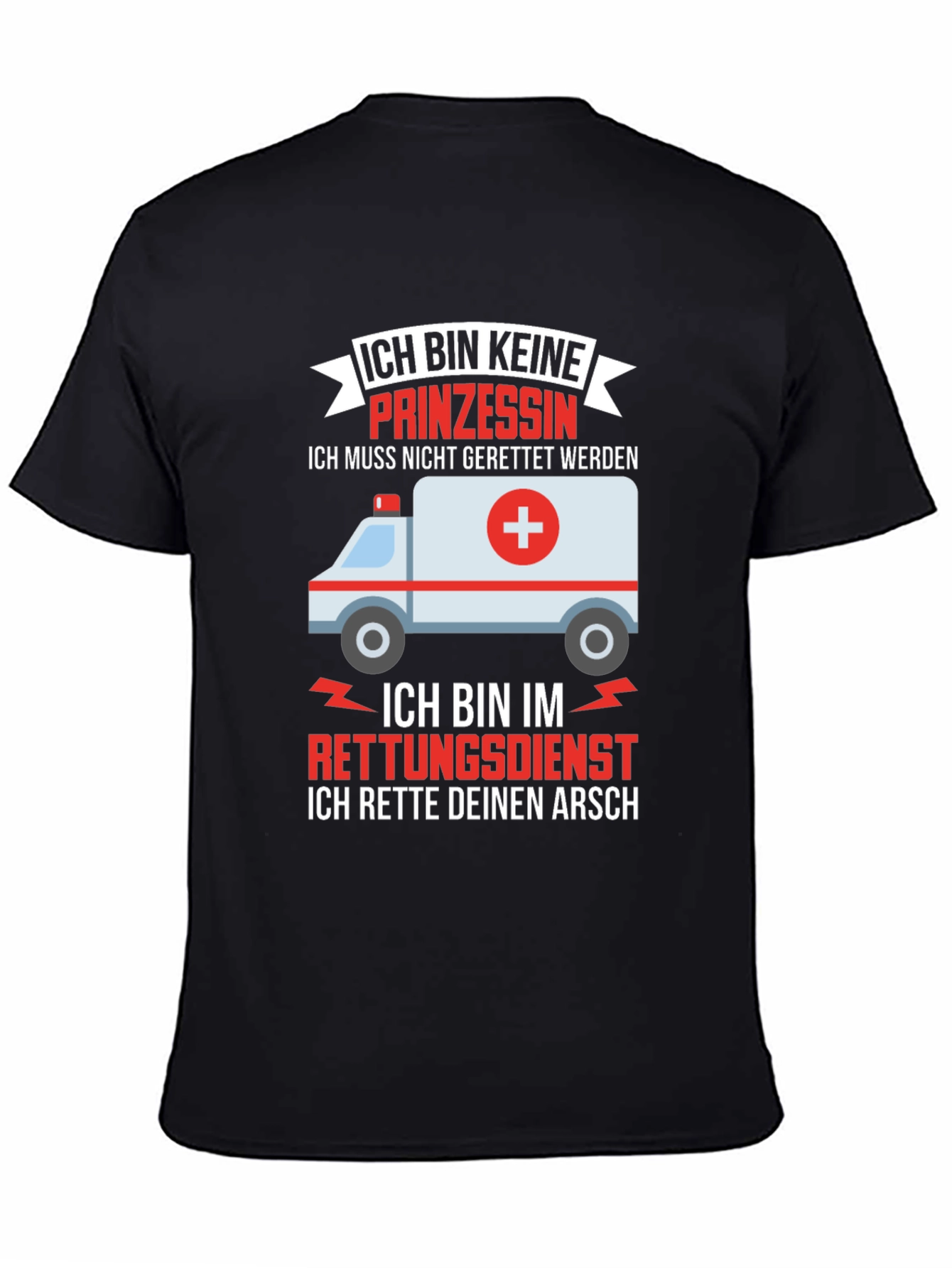 Funny Emergency Services T-Shirt - I Save Your Ass