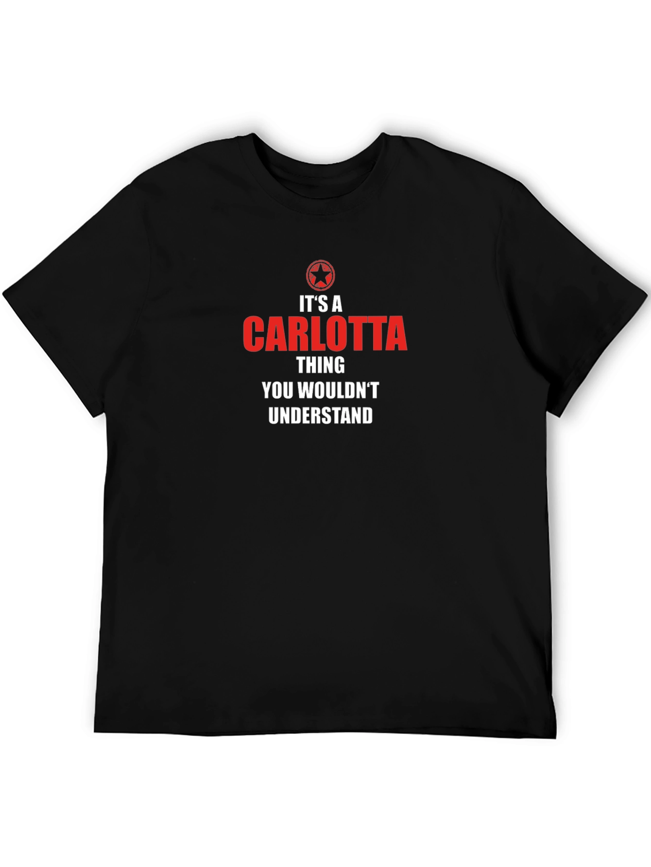 Its a Carlotta Thing T-Shirt