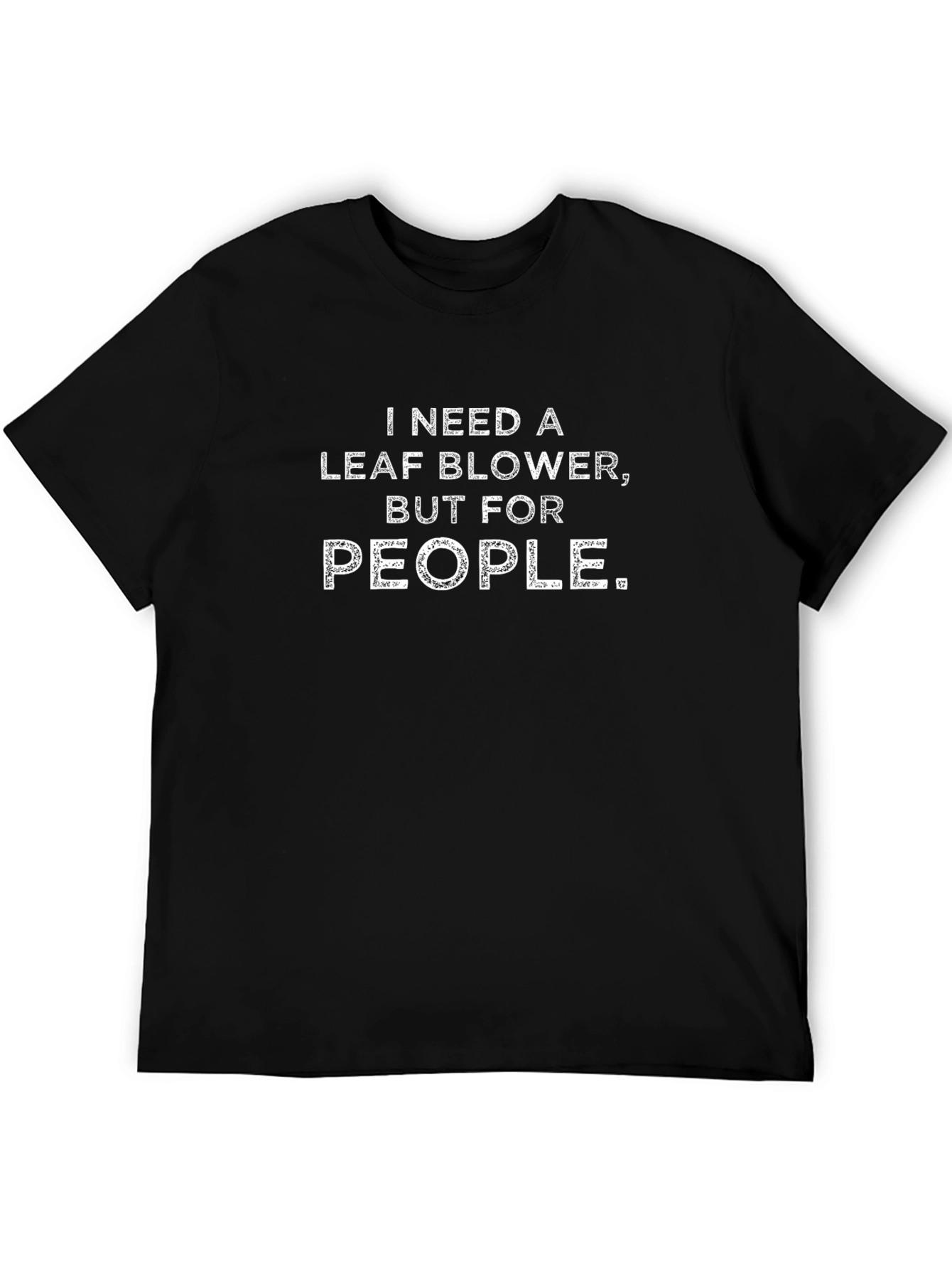 Leaf Blower for People Graphic Tee