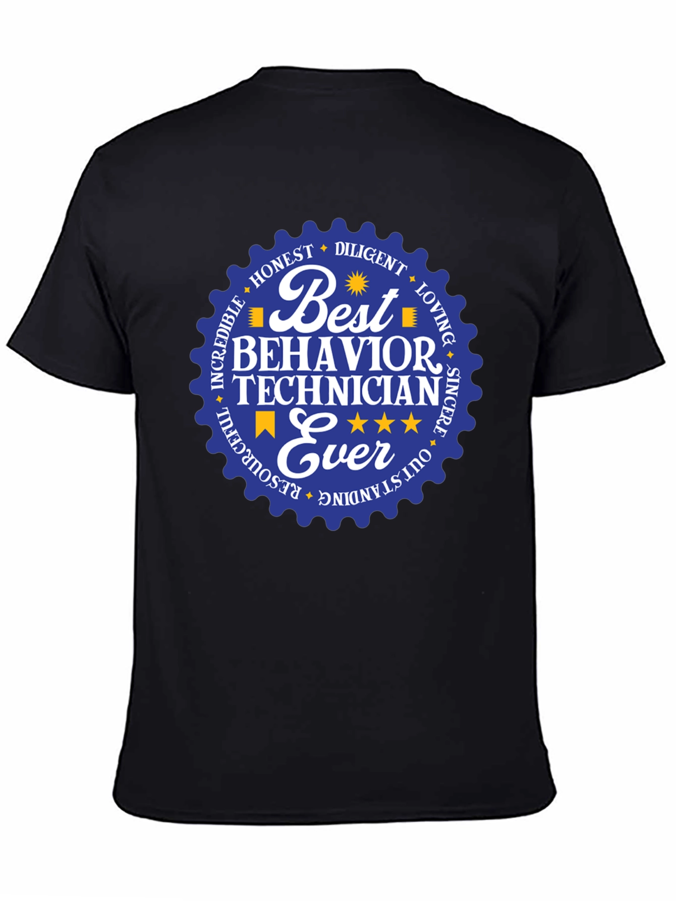 Best Behavior Technician Ever - Black T-Shirt