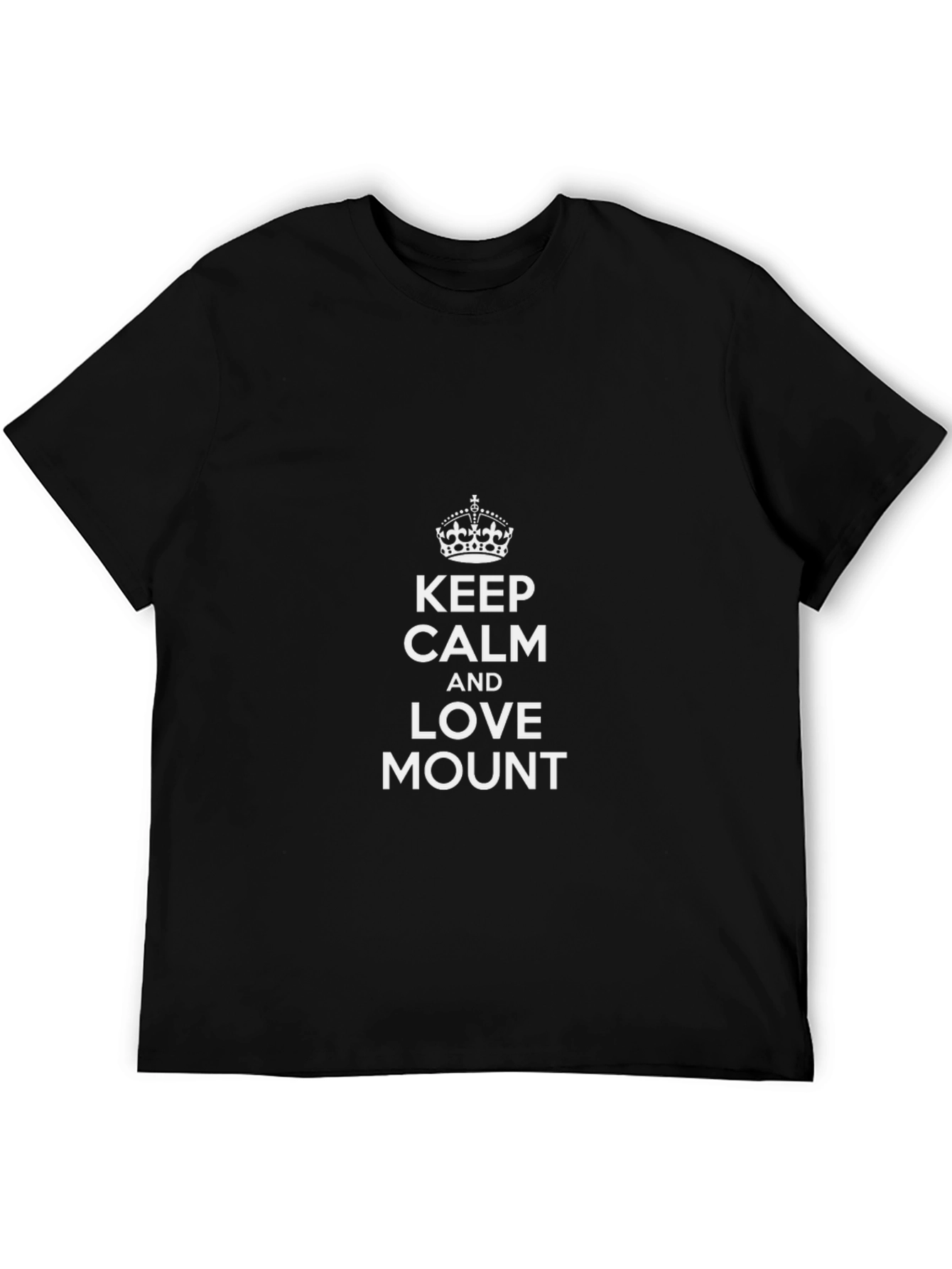 Keep Calm Love Mount Black Graphic T-Shirt